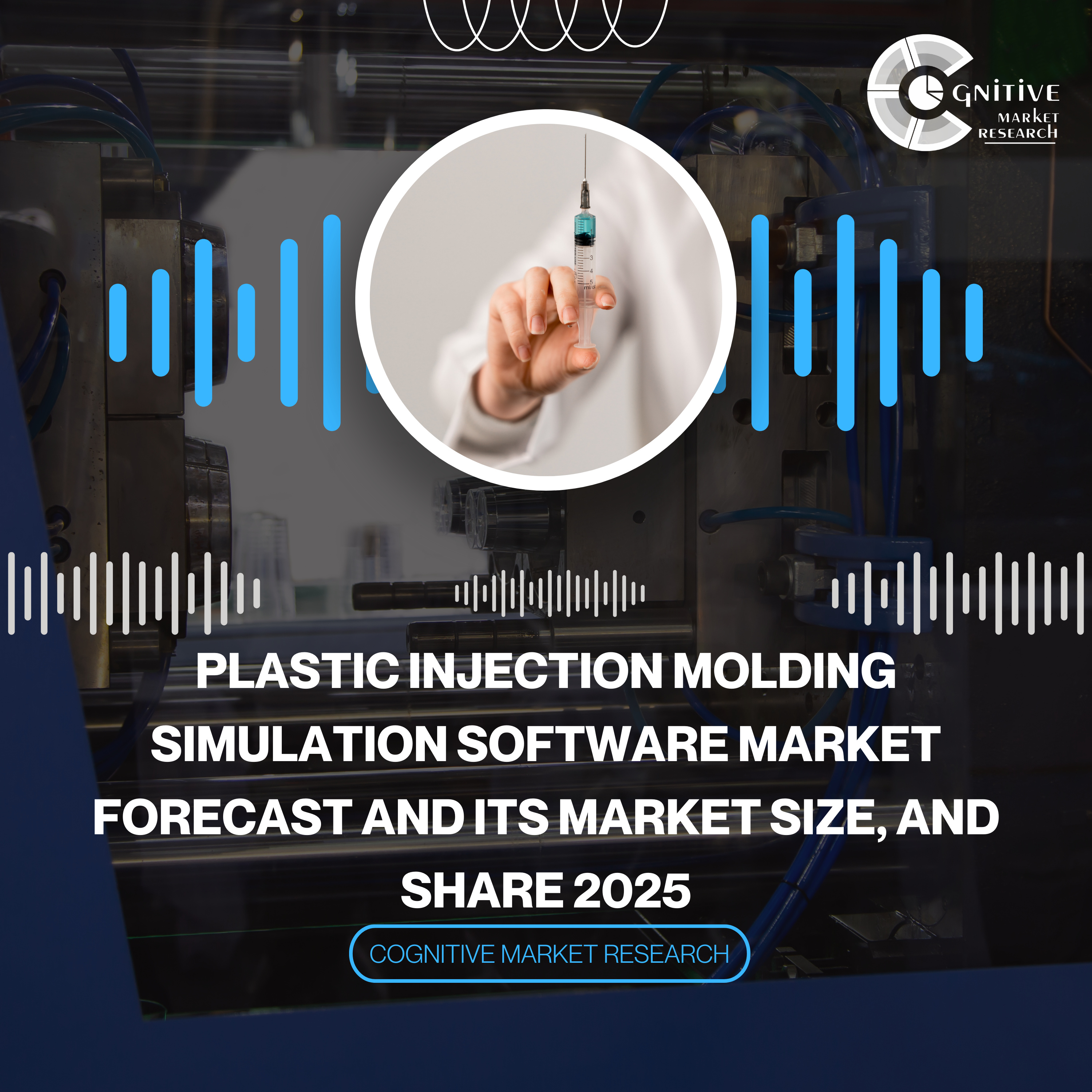 Plastic Injection Molding Simulation Software Market Forecast and its Market Size, and Share 2025 episode artwork