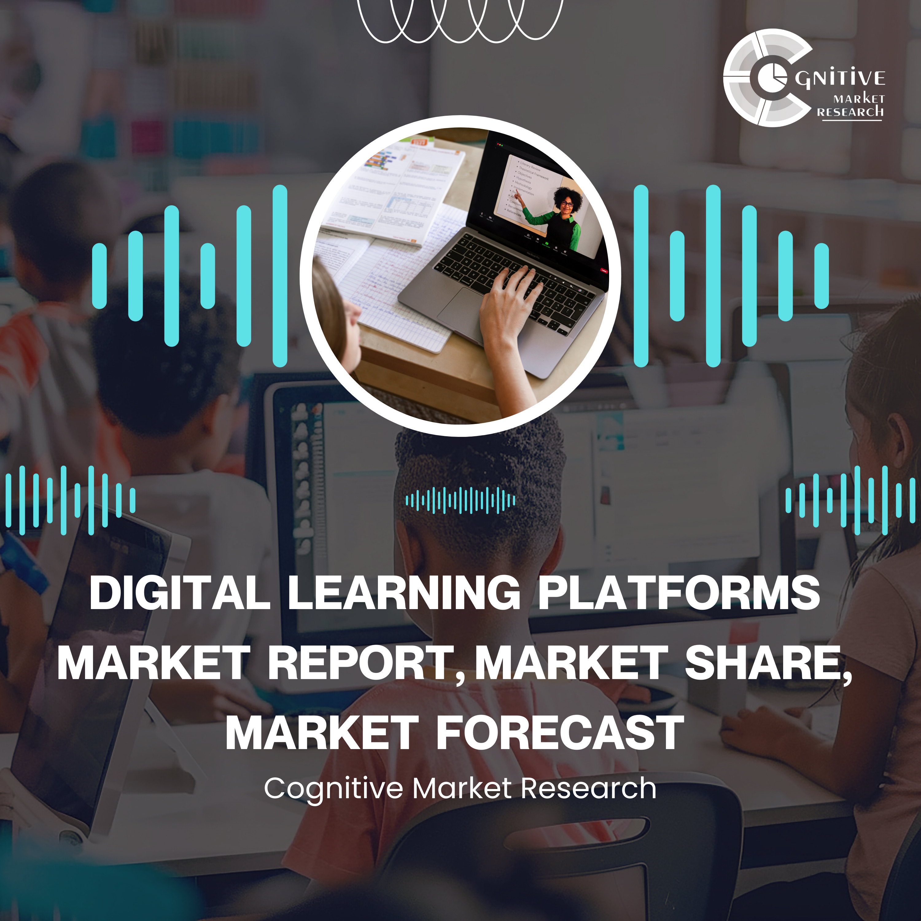 Digital Learning Platforms  Market Report, Market Size and It's Trends episode artwork