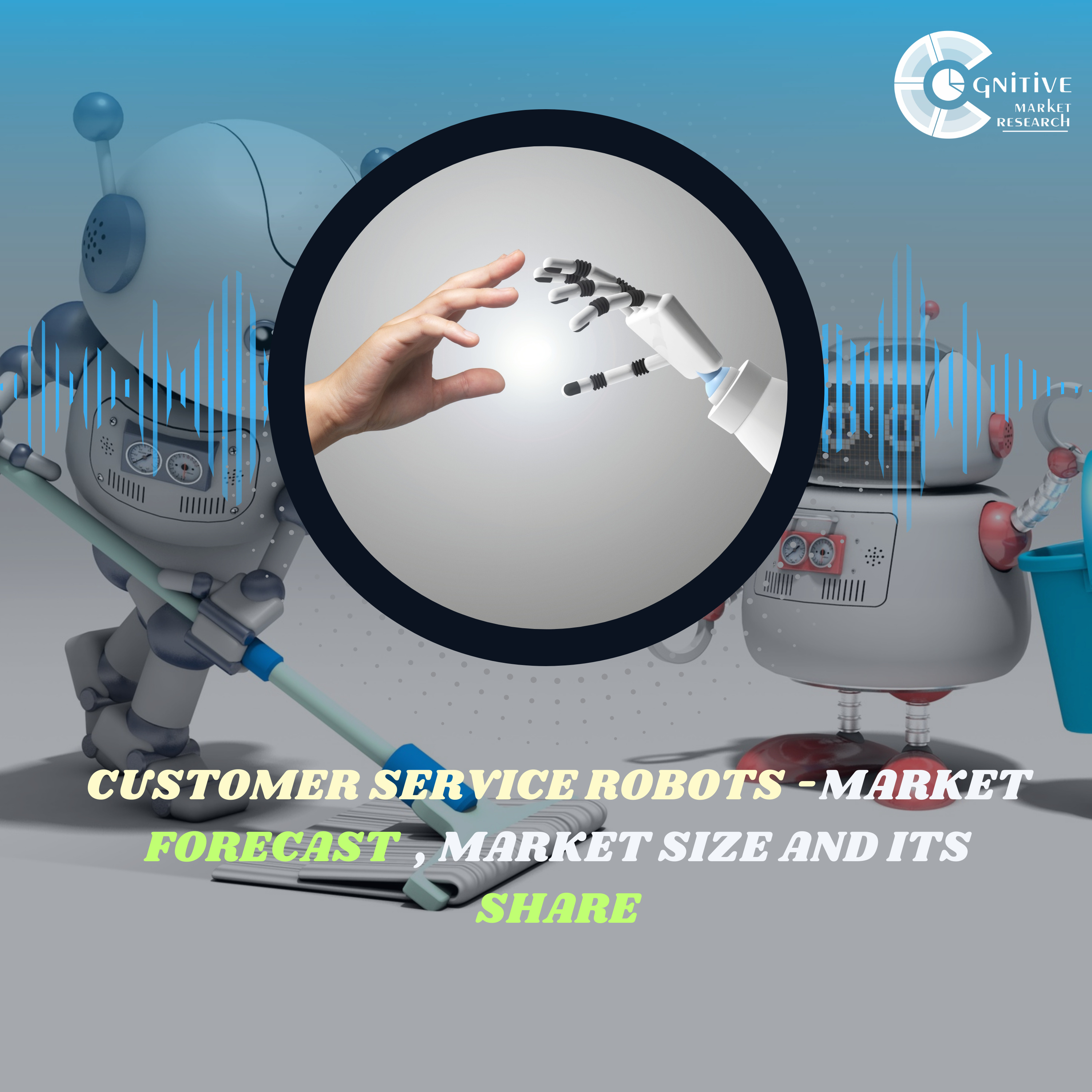 Customer Service Robots Market Forecast , Market Size and its Share episode artwork