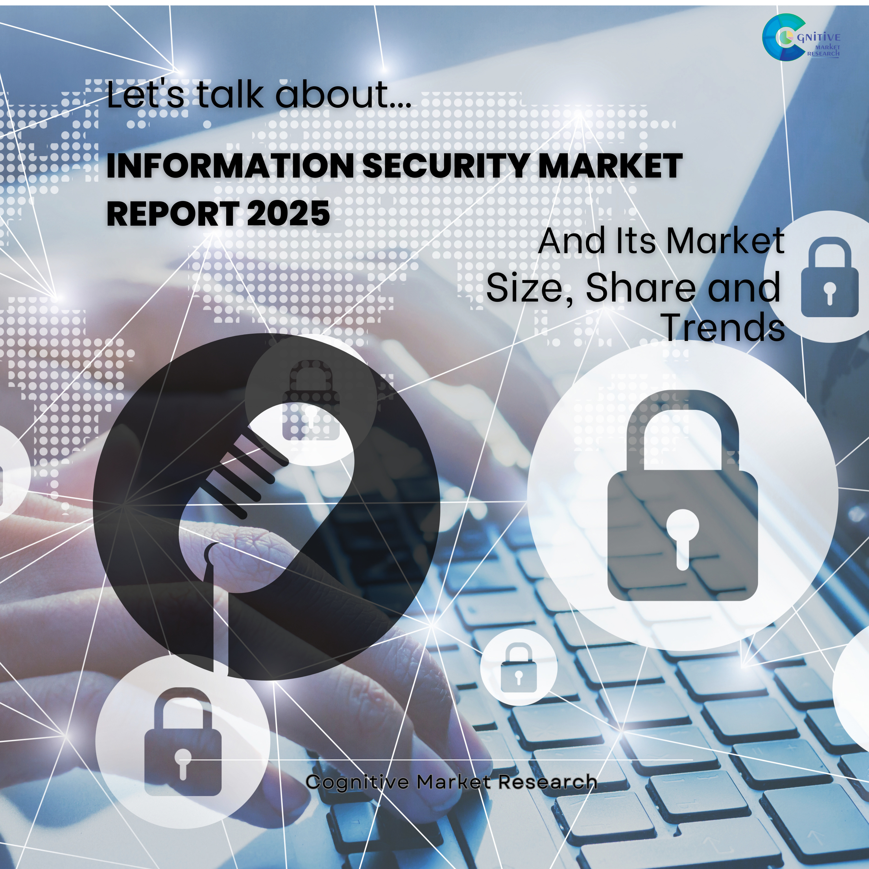 Information Security Market Report 2025 and its Size Share and Forecast  episode artwork