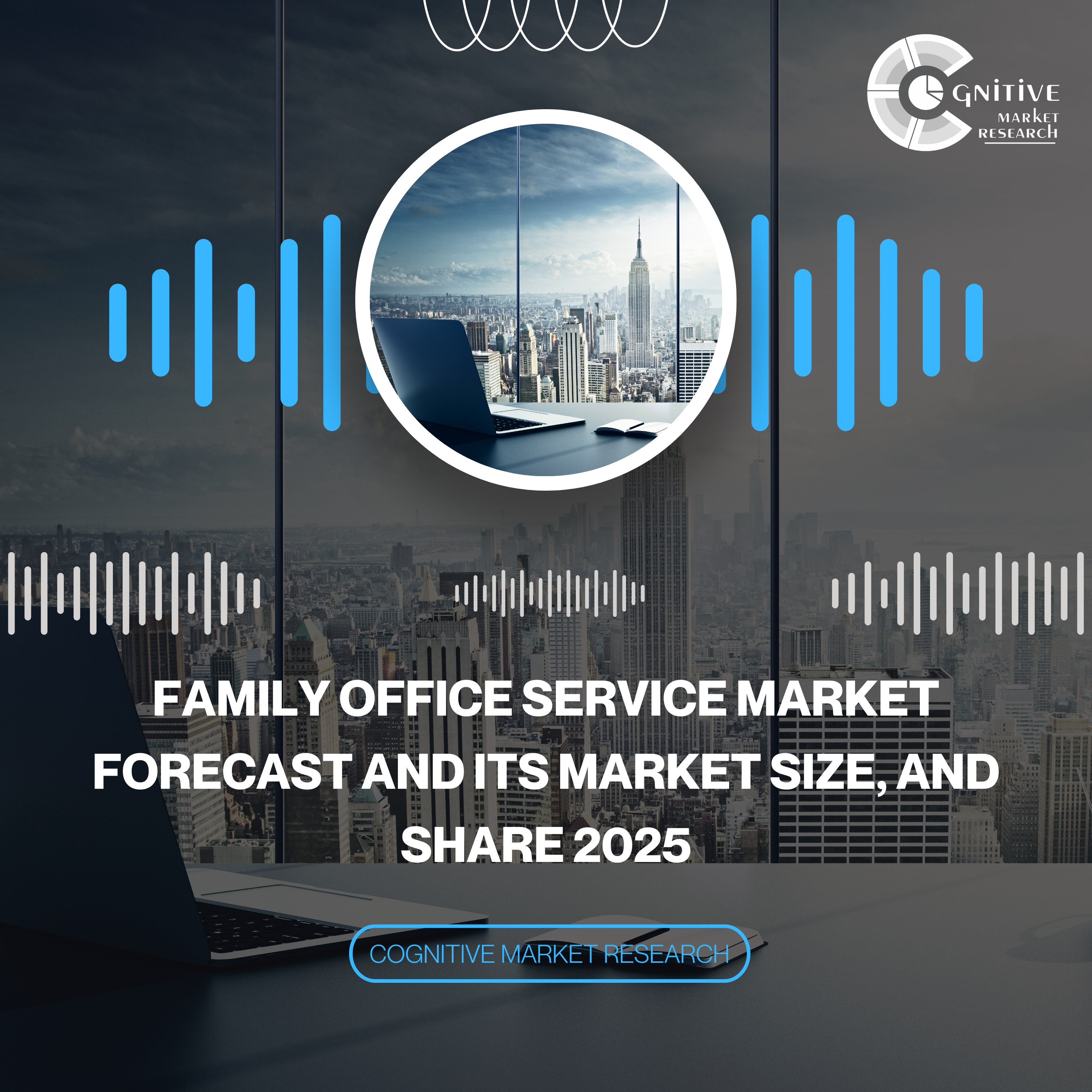 Family Office Service Market Forecast and its Market Size, and Share 2025 episode artwork