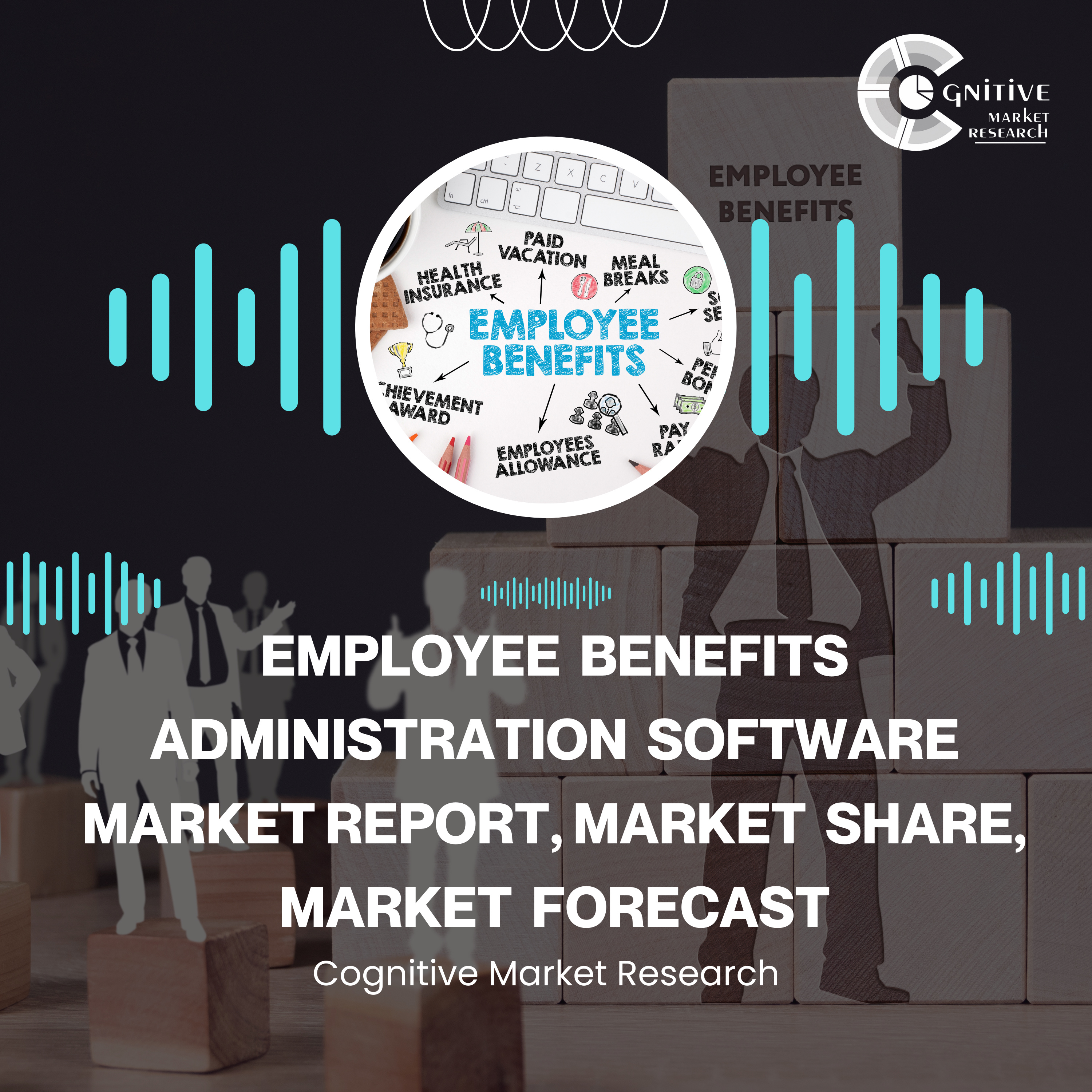 Employee Benefits Administration Software Market Report, Market Size and It's Trends episode artwork