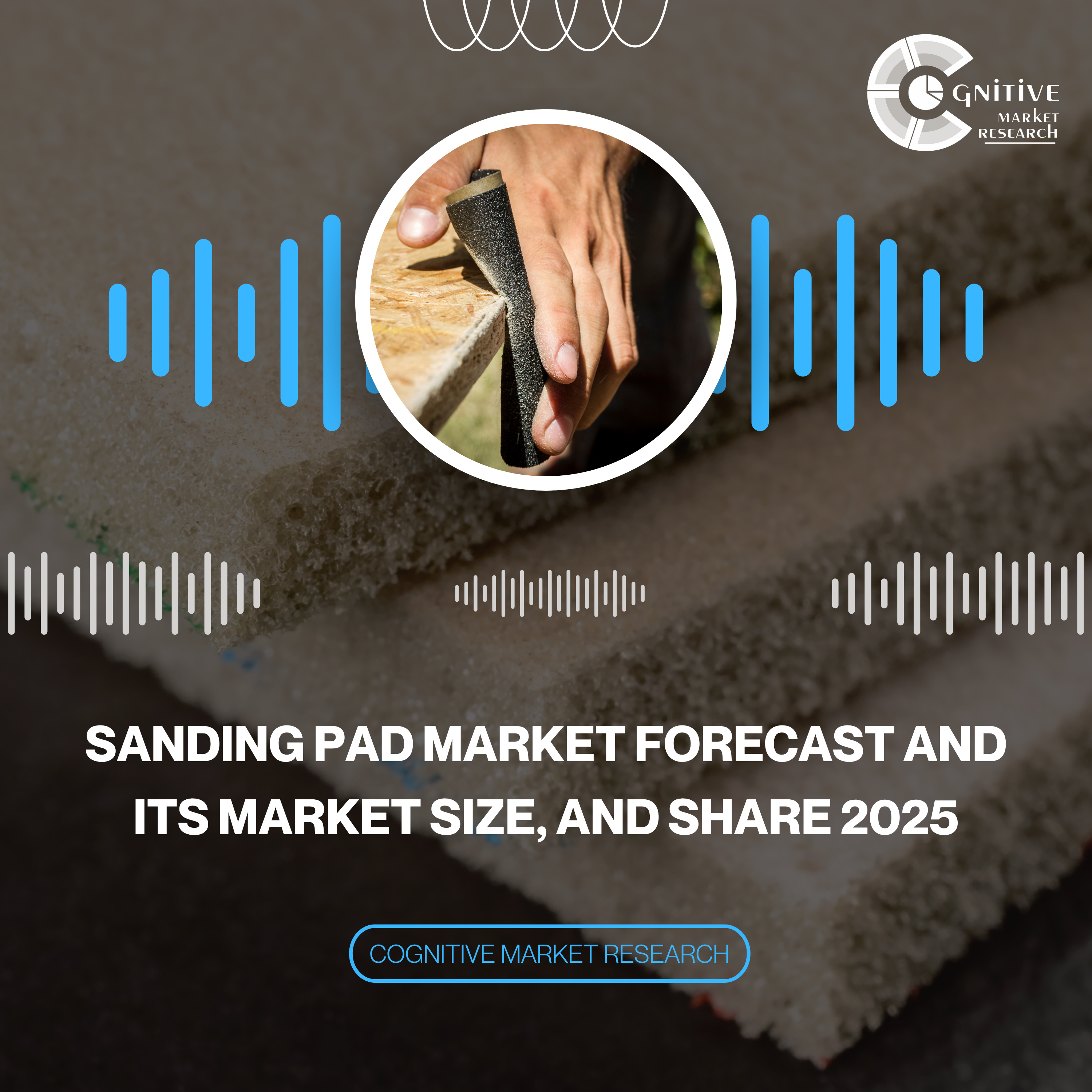 Sanding Pad Market Forecast and its Market Size, and Share 2025 episode artwork