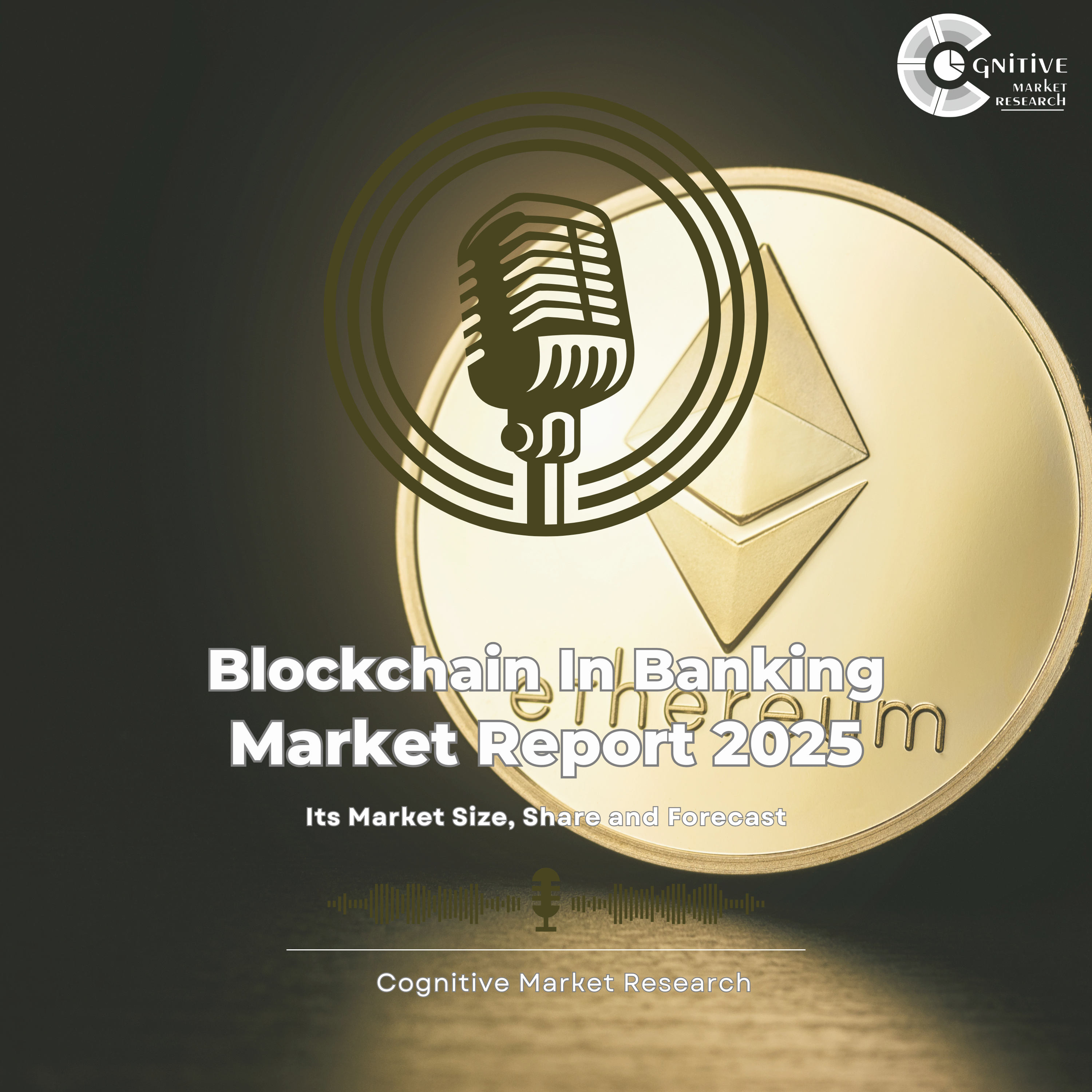 Blockchain in Banking Market Outlook and its Market Size, Forecast, and Share episode artwork