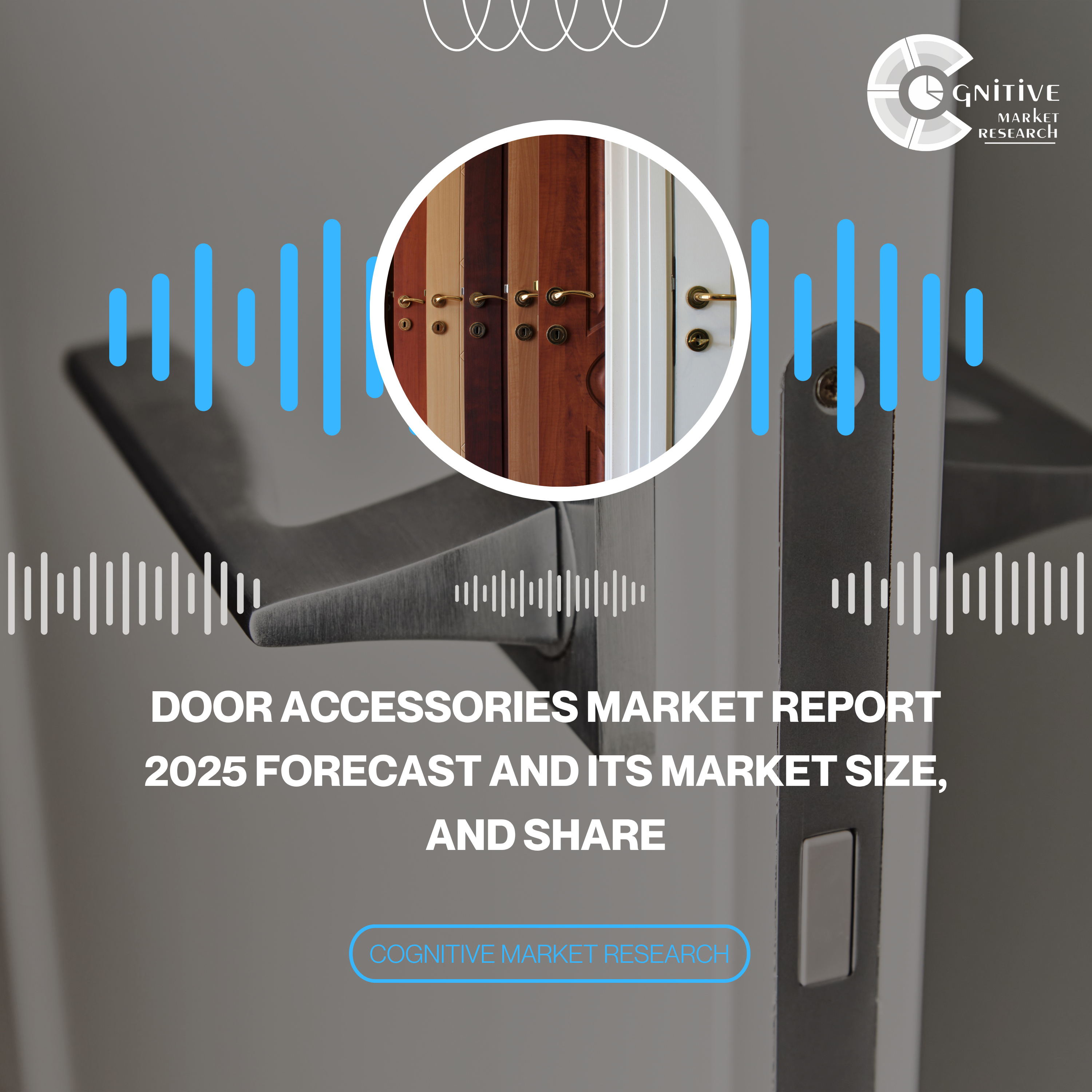 Door Accessories Market Report 2025 Forecast and its Market Size, and Share episode artwork