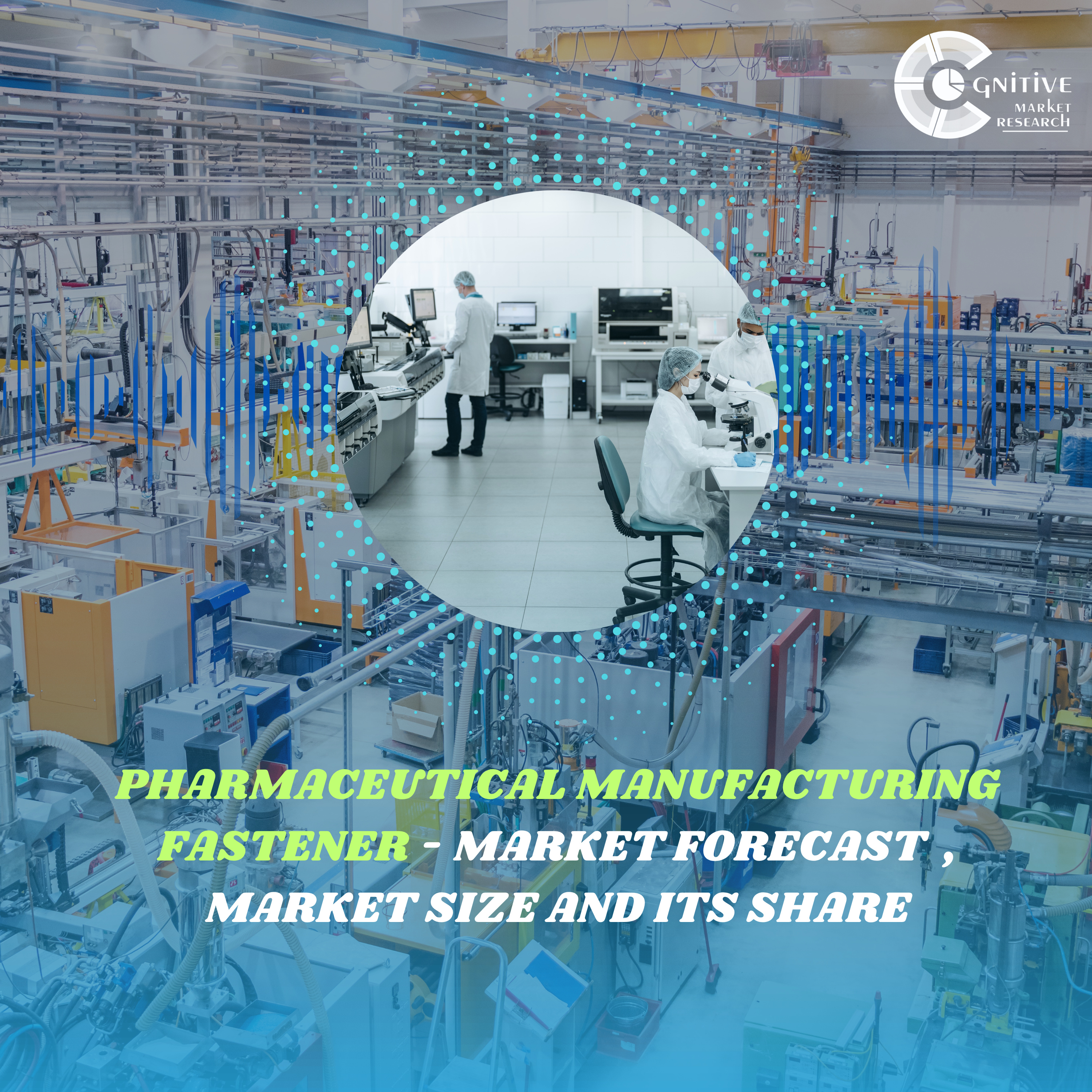 Pharmaceutical Manufacturing Fastener Market Forecast , Market Size and its Share episode artwork