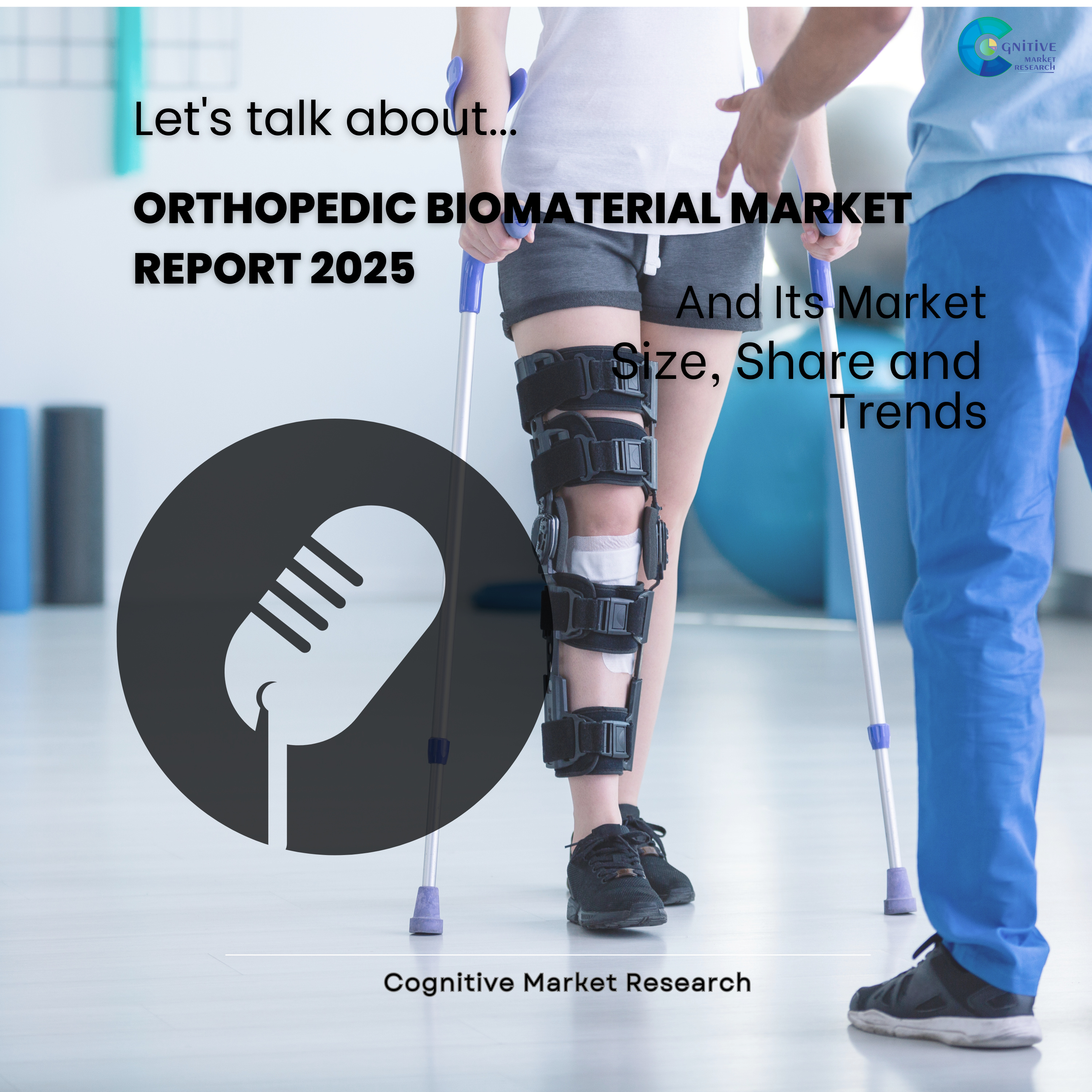 Orthopedic Biomaterial Market Report 2025 and its Size Share and Trends  episode artwork