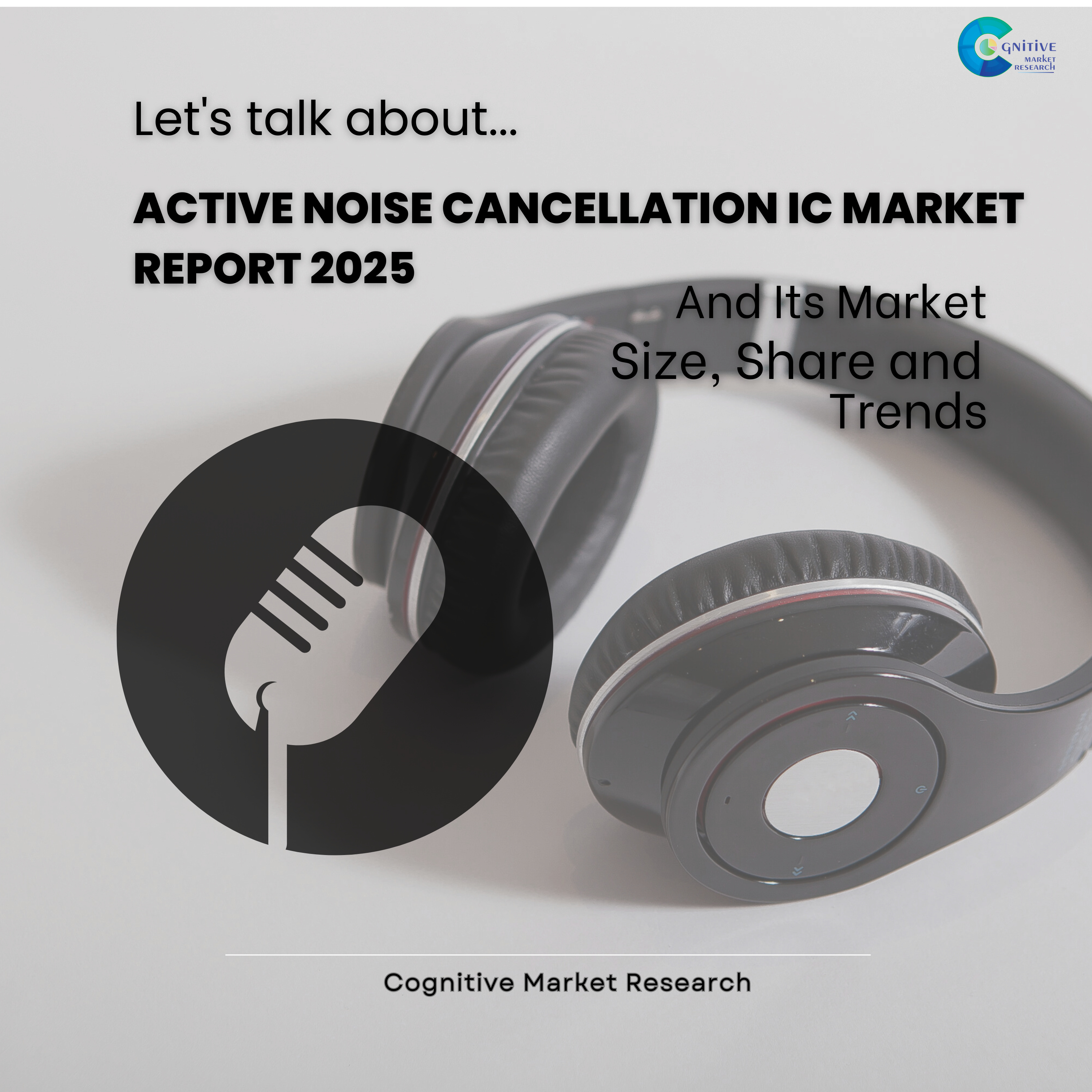 Active Noise Cancellation IC Market Report 2025 and its Size Share and trends episode artwork