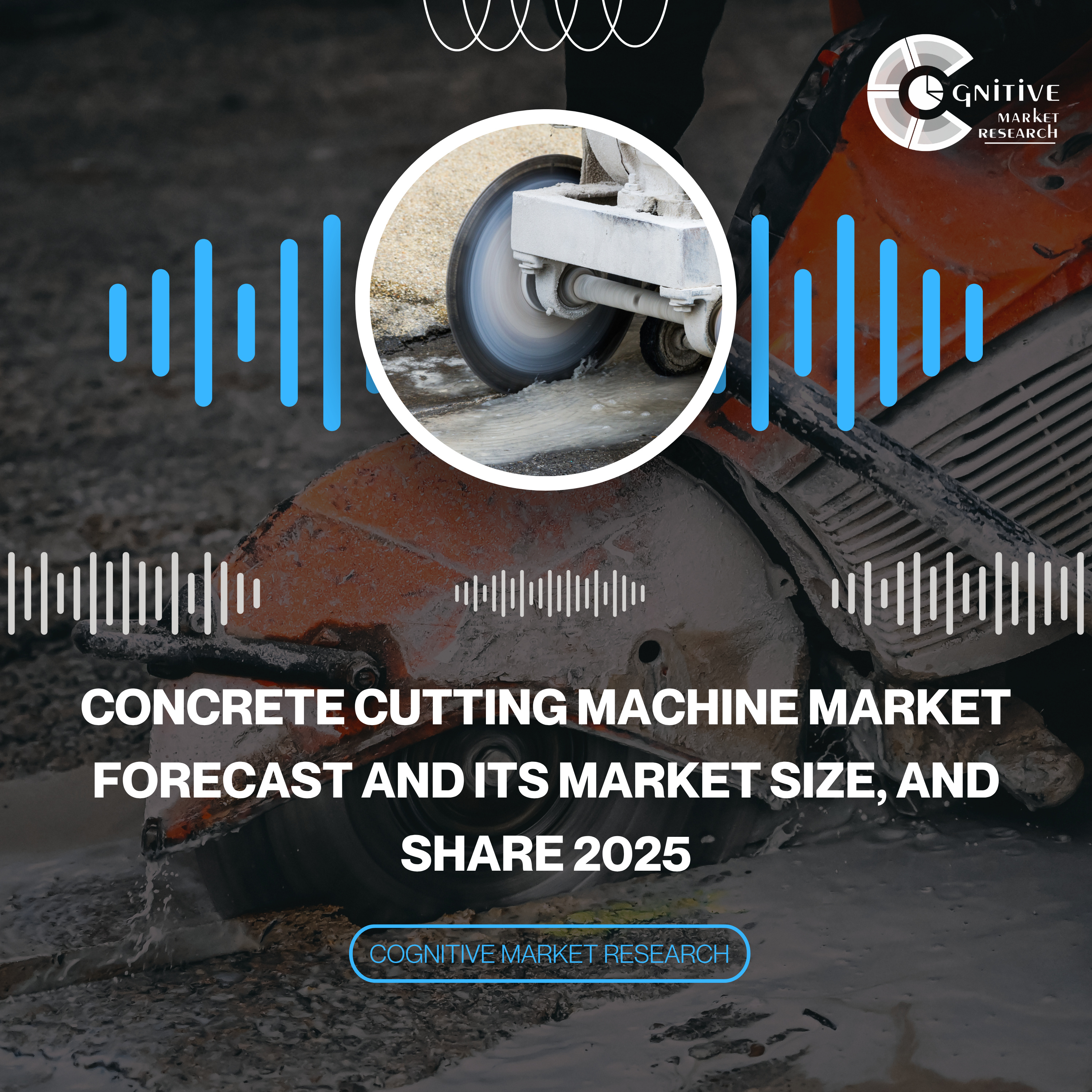 Concrete Cutting Machine Market Forecast and its Market Size, and Share 2025 episode artwork