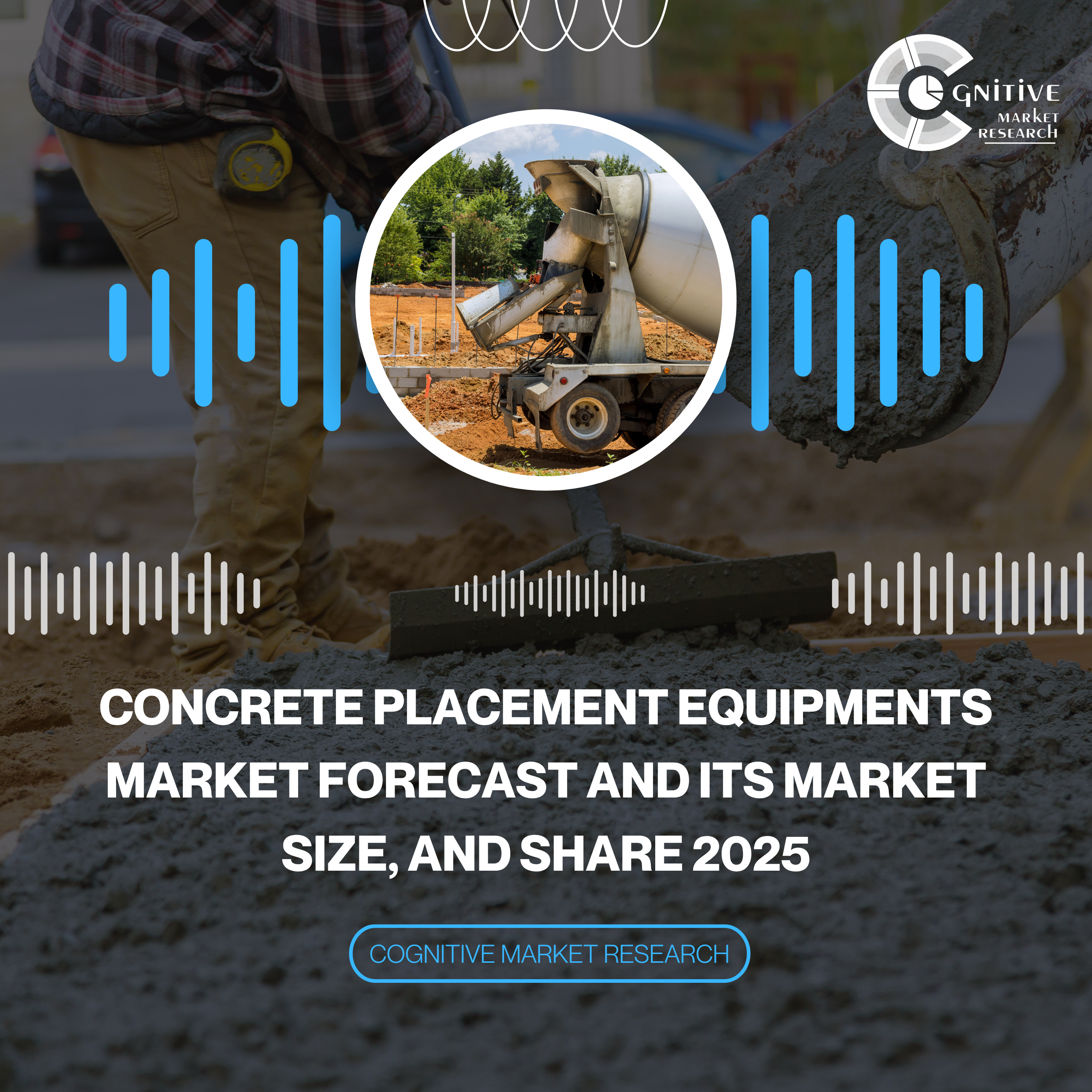 Concrete Placement Equipments Market Forecast and its Market Size, and Share 2025 episode artwork