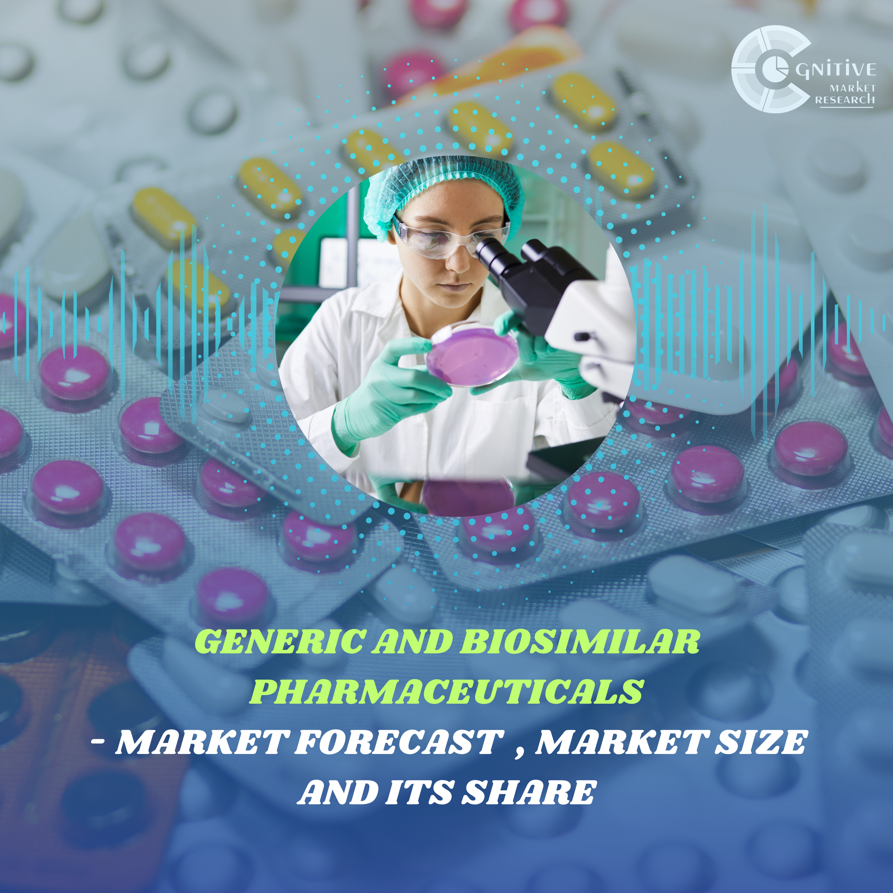Generic and Biosimilar Pharmaceuticals Market Forecast , Size and its Share episode artwork