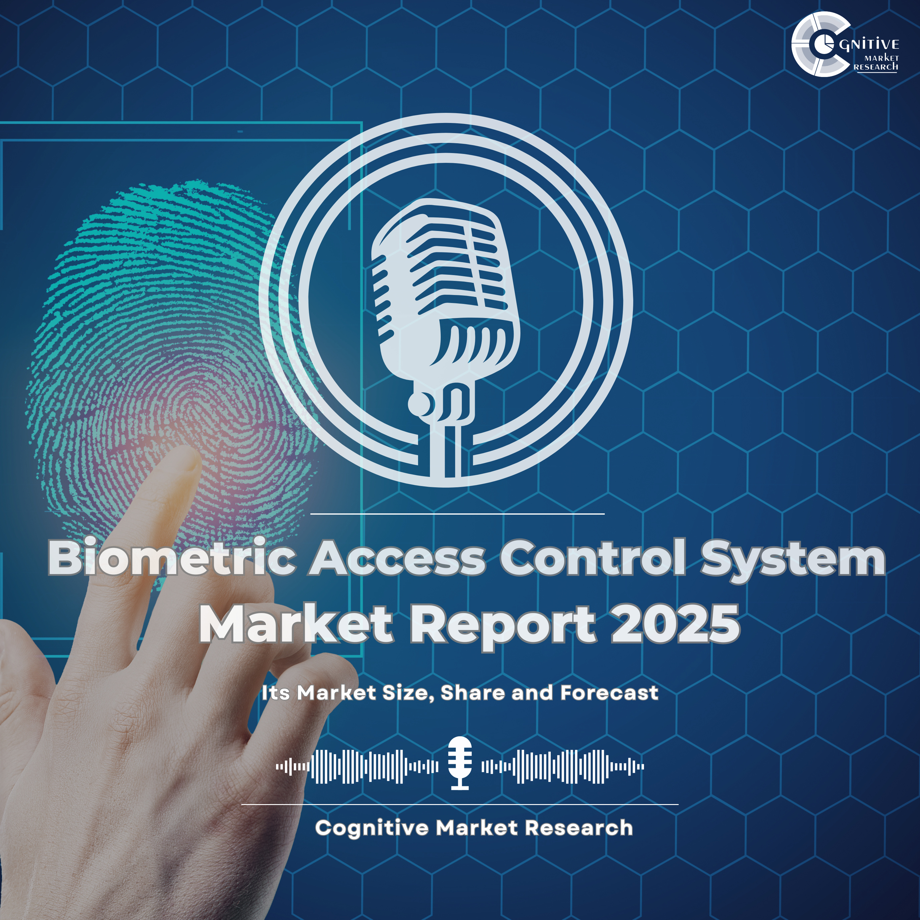 Biometric Access Control System Market Report 2025 and its Market Trends, Share and Forecast episode artwork