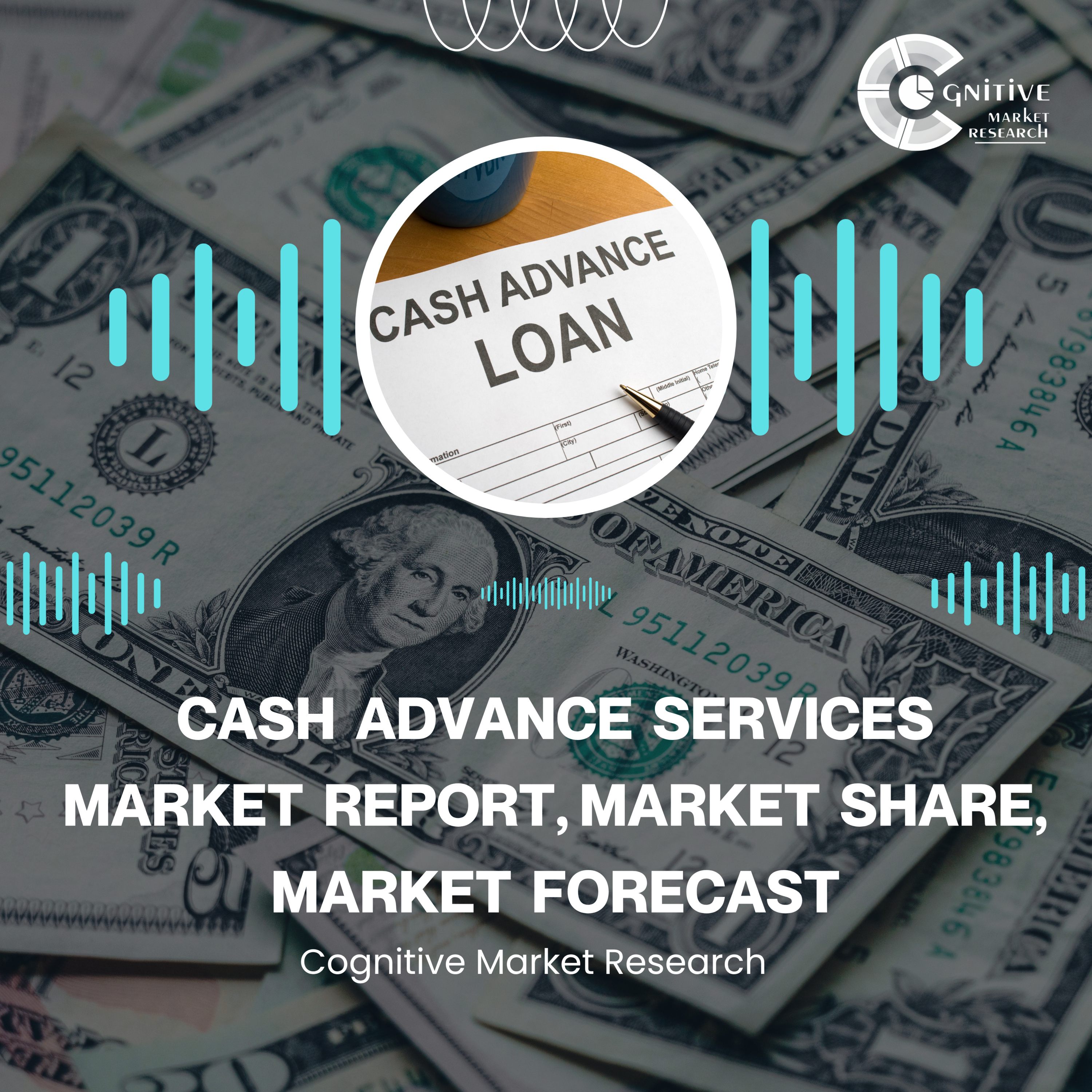 Cash Advance Services Market Report, Market Size and It's Trend episode artwork