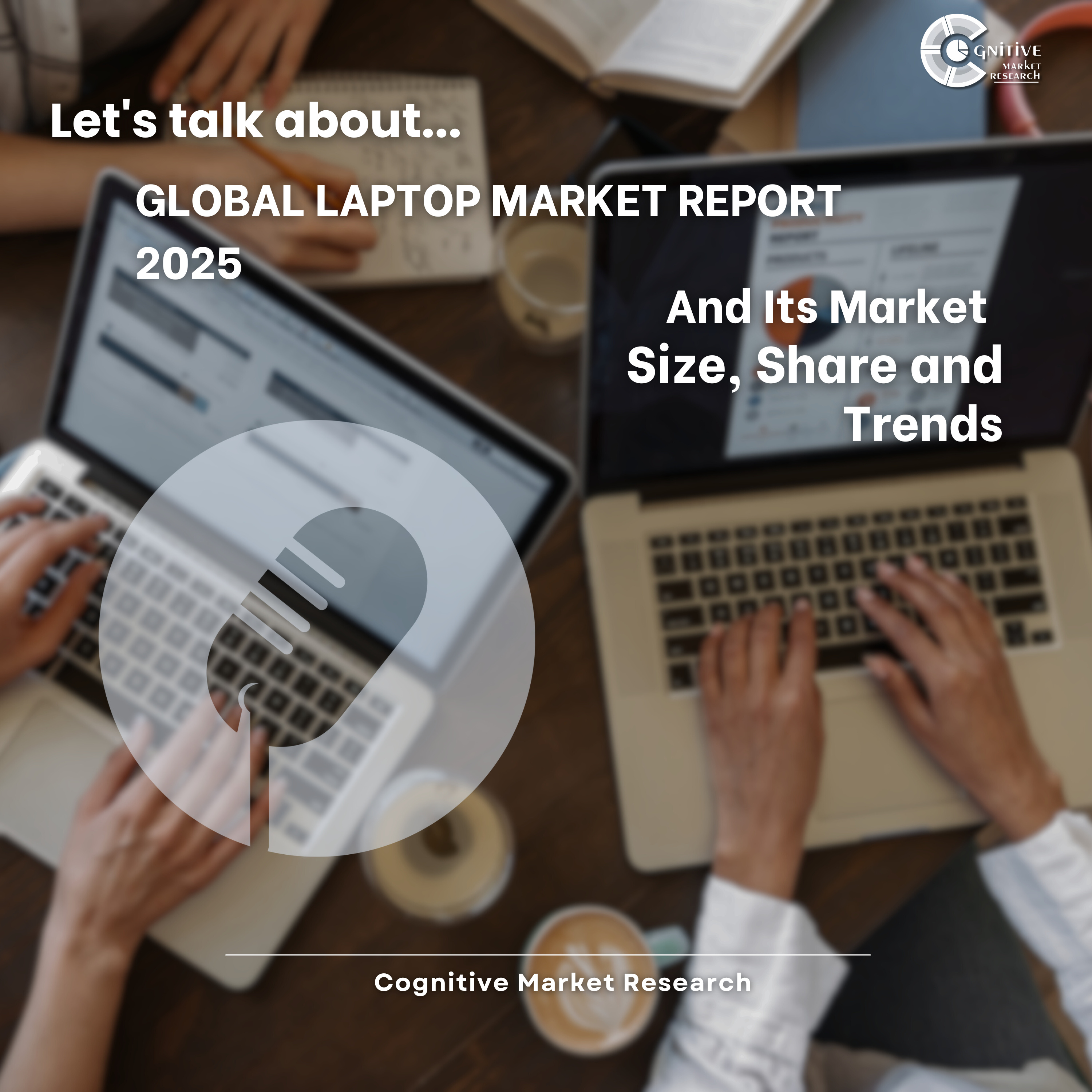 Global Laptop Market Report 2025 And Its Market Size, Share and Trends episode artwork