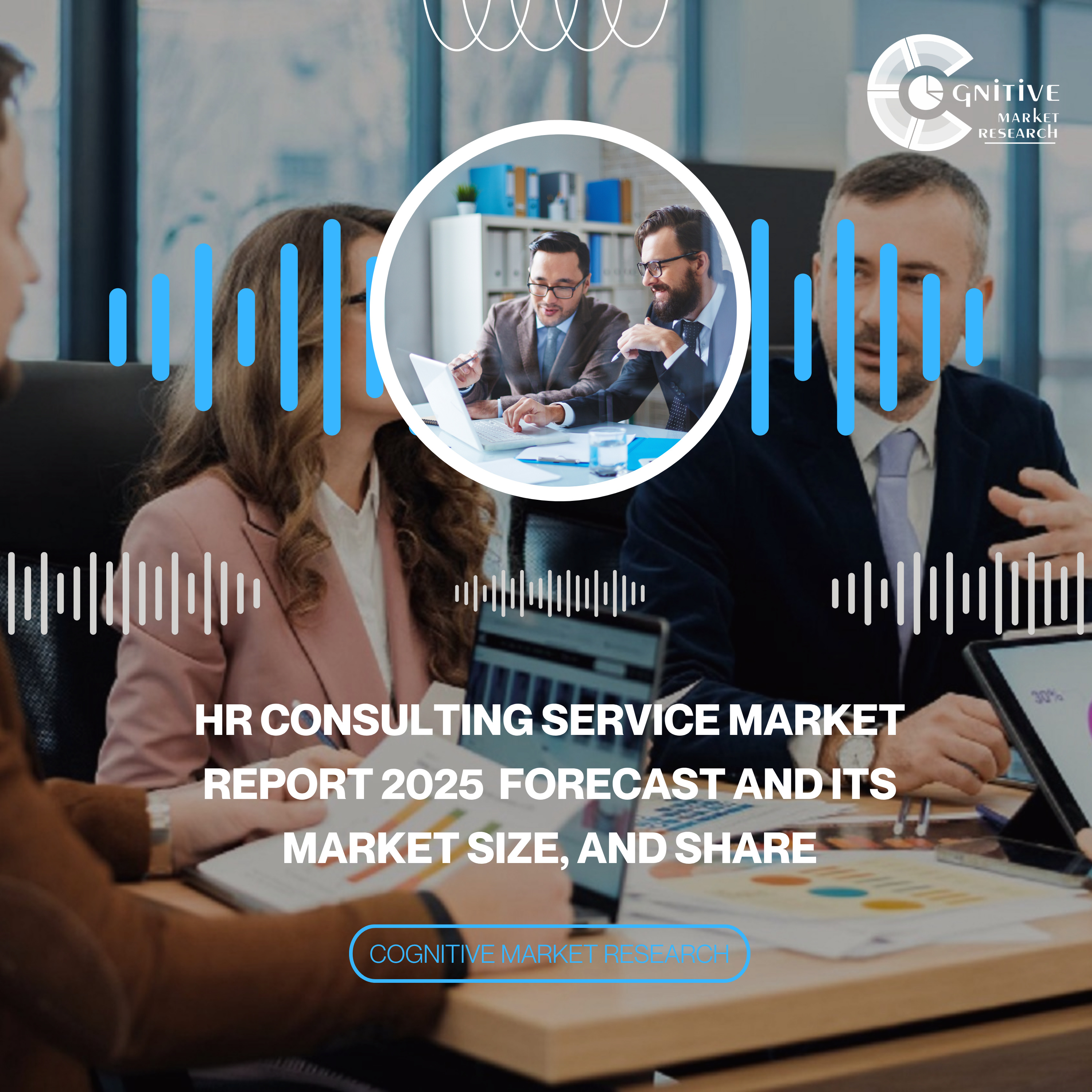 HR Consulting Service Market Report 2025 Forecast and its Market Size, and Share episode artwork