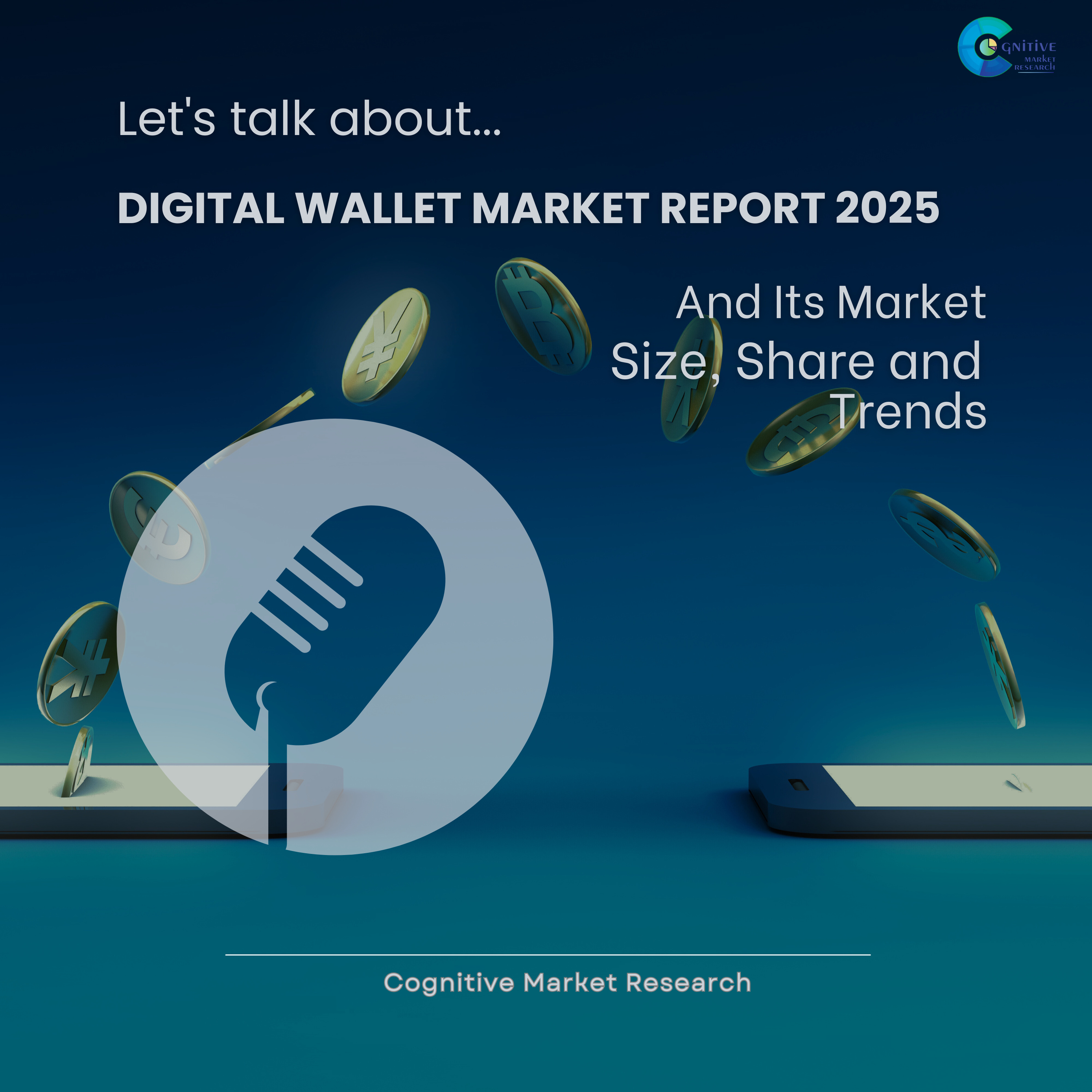 Digital Wallet Market Report 2025 and its Size Share and Trends  episode artwork