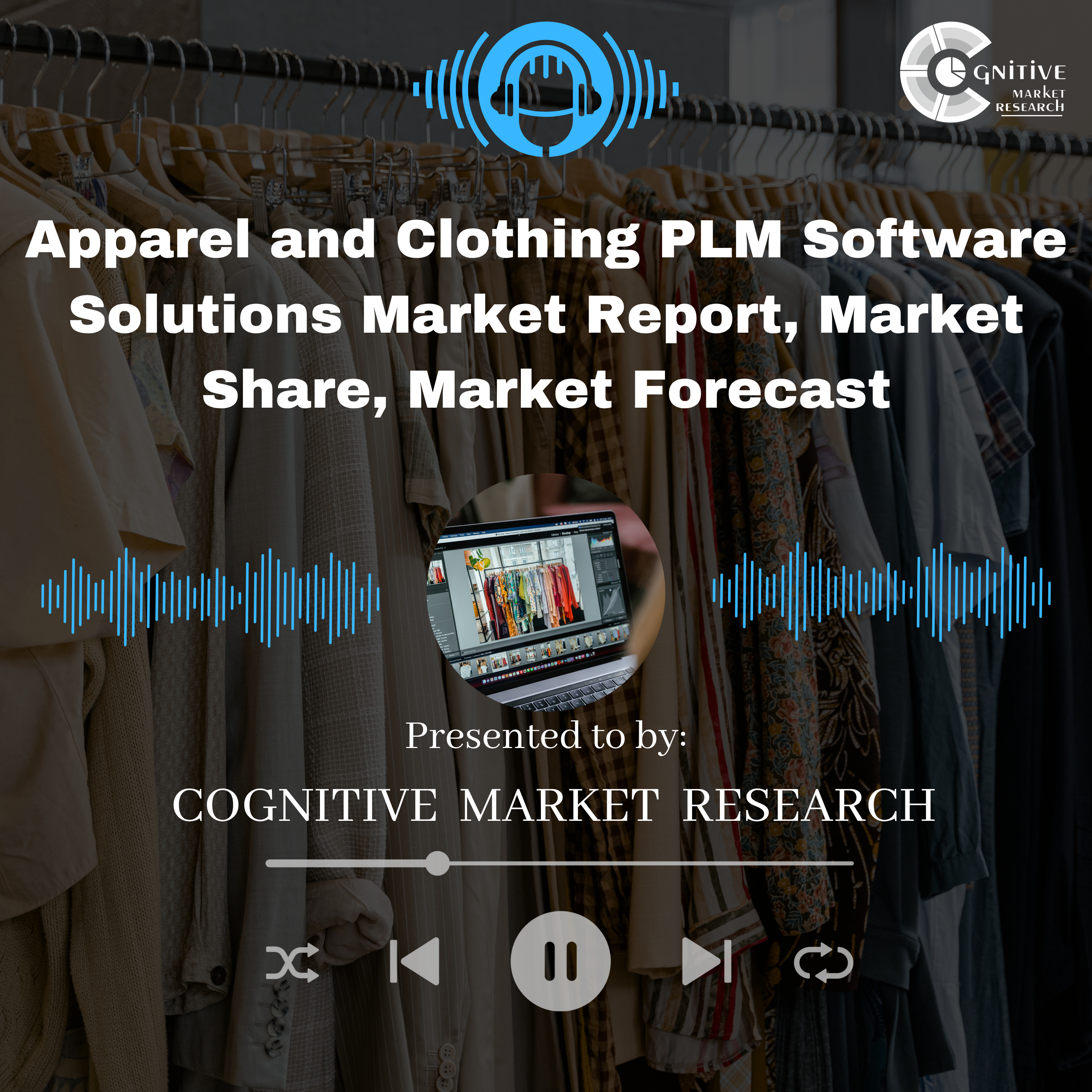 Apparel and Clothing PLM Software Solutions Market Report, Market Size and It's Trends episode artwork