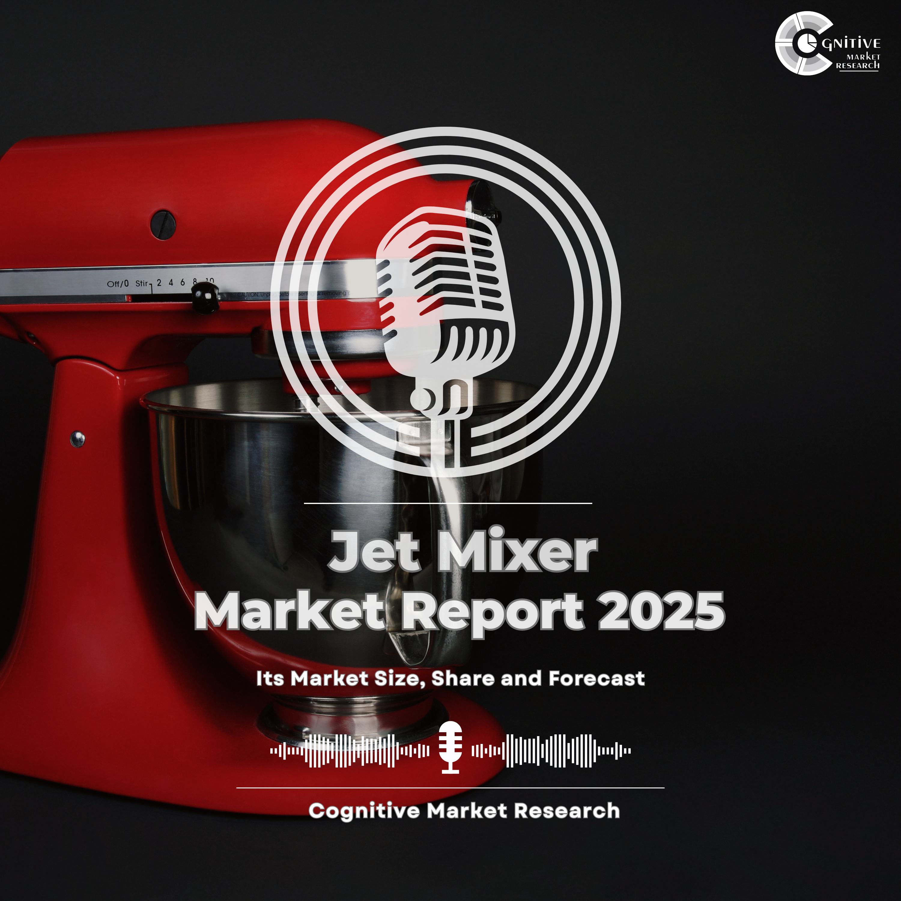 Jet Mixer Market Report 2025 and its Market Trends, Share and Forecast episode artwork