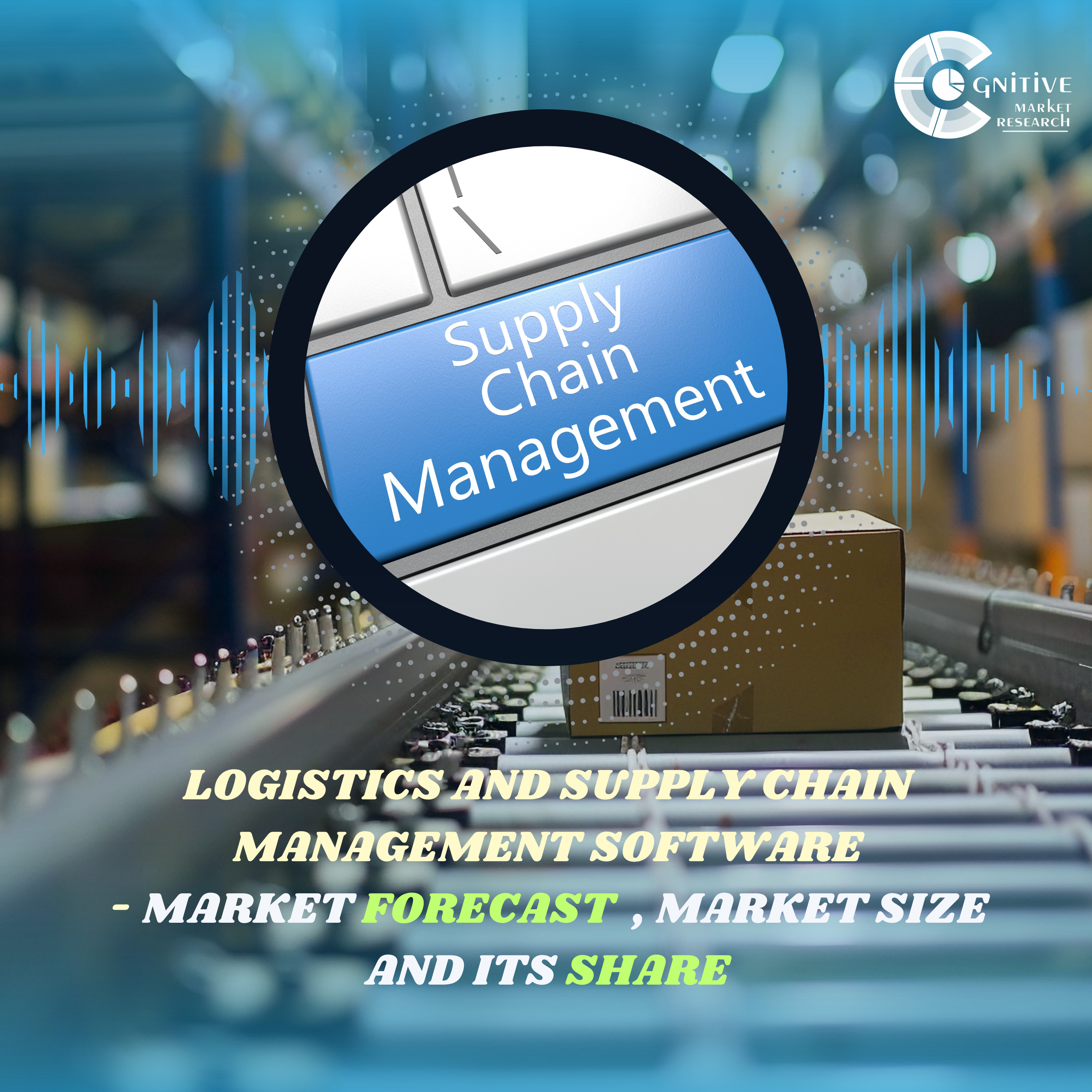 Logistics and Supply Chain Management Software Market Forecast , Size and its Share episode artwork