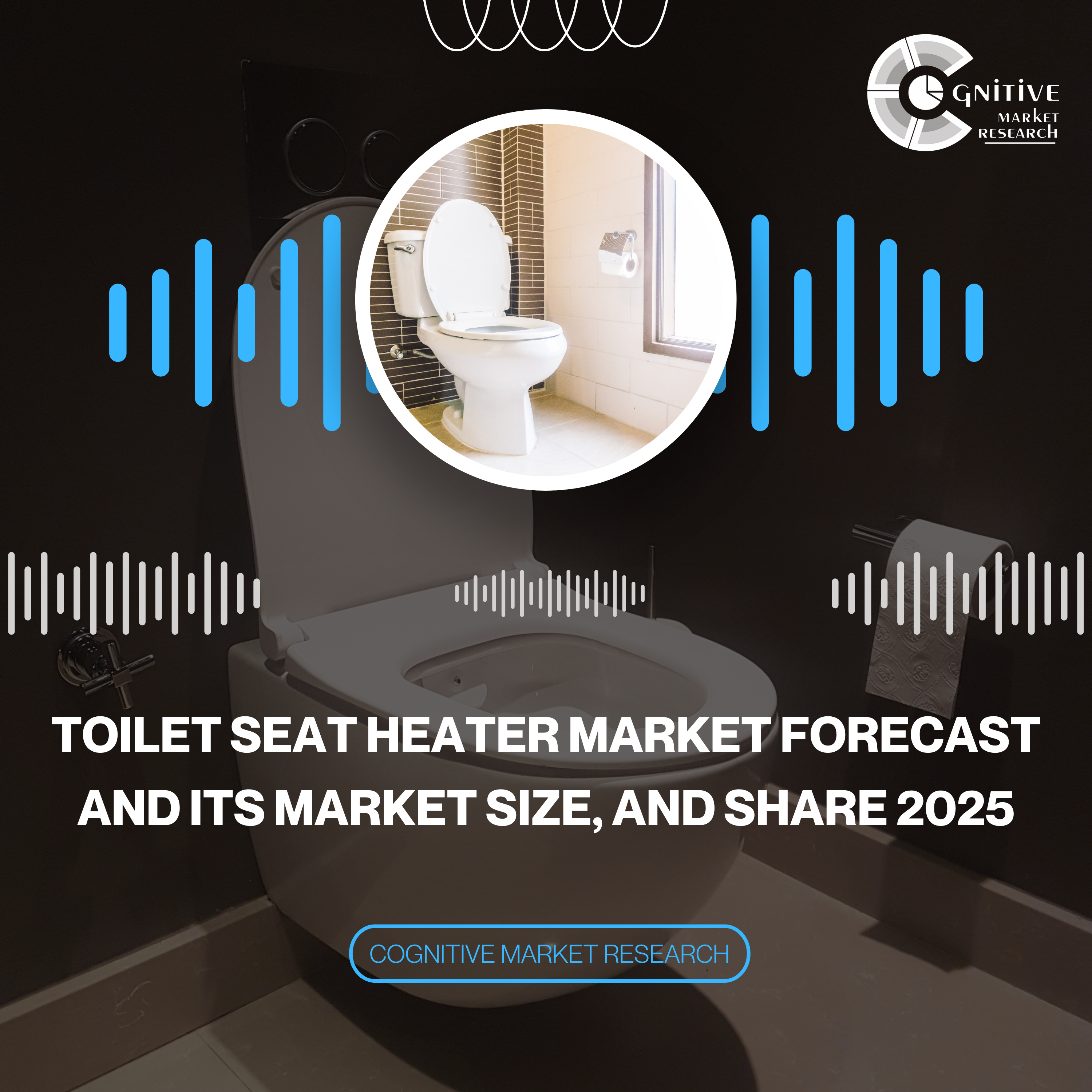 Toilet Seat Heater Market Forecast and its Market Size, and Share 2025 episode artwork