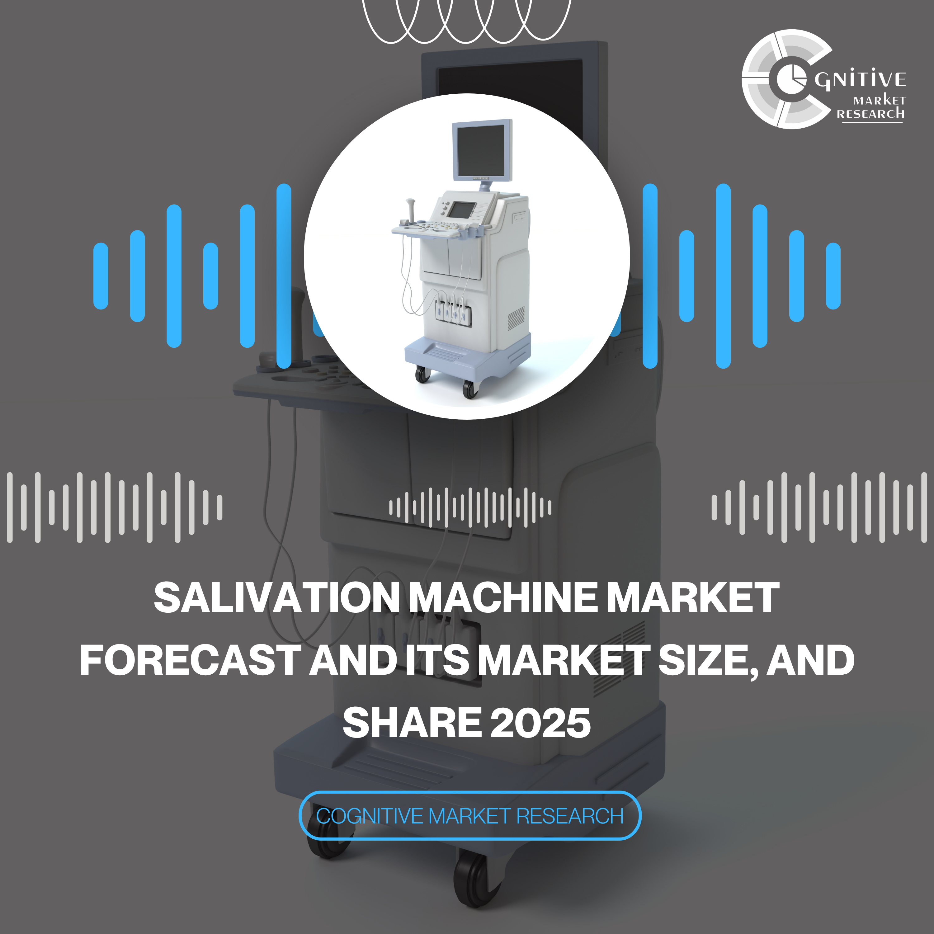 Salivation Machine Market Forecast and its Market Size, and Share 2025 episode artwork
