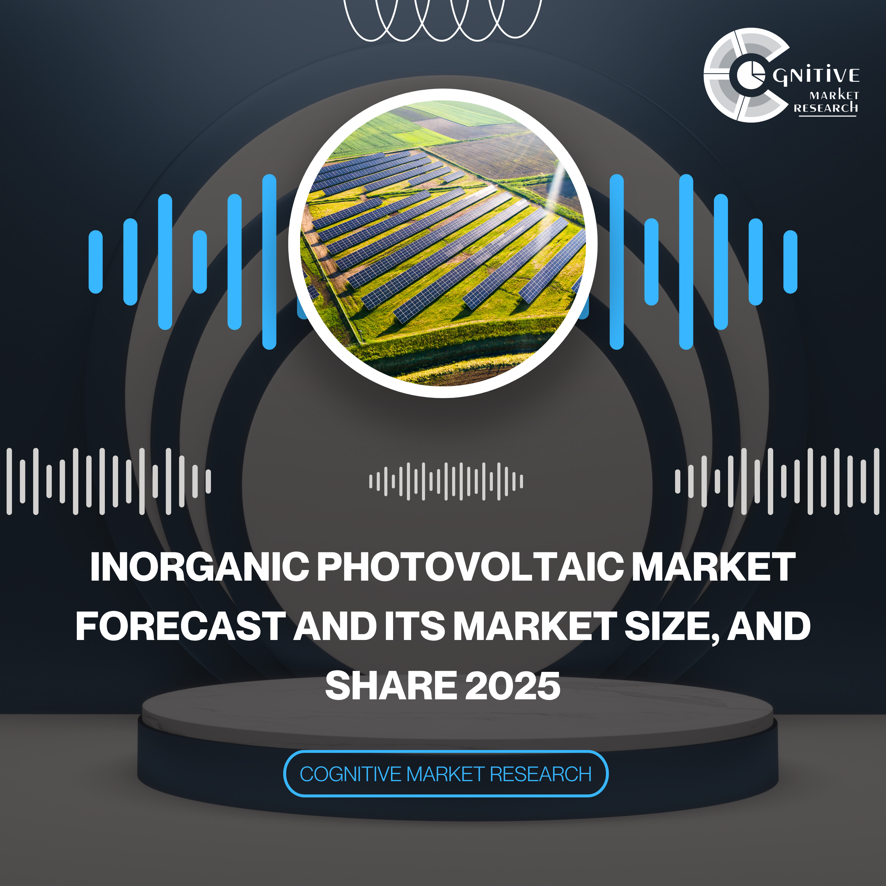 Inorganic Photovoltaic Market Forecast and its Market Size, and Share 2025 episode artwork
