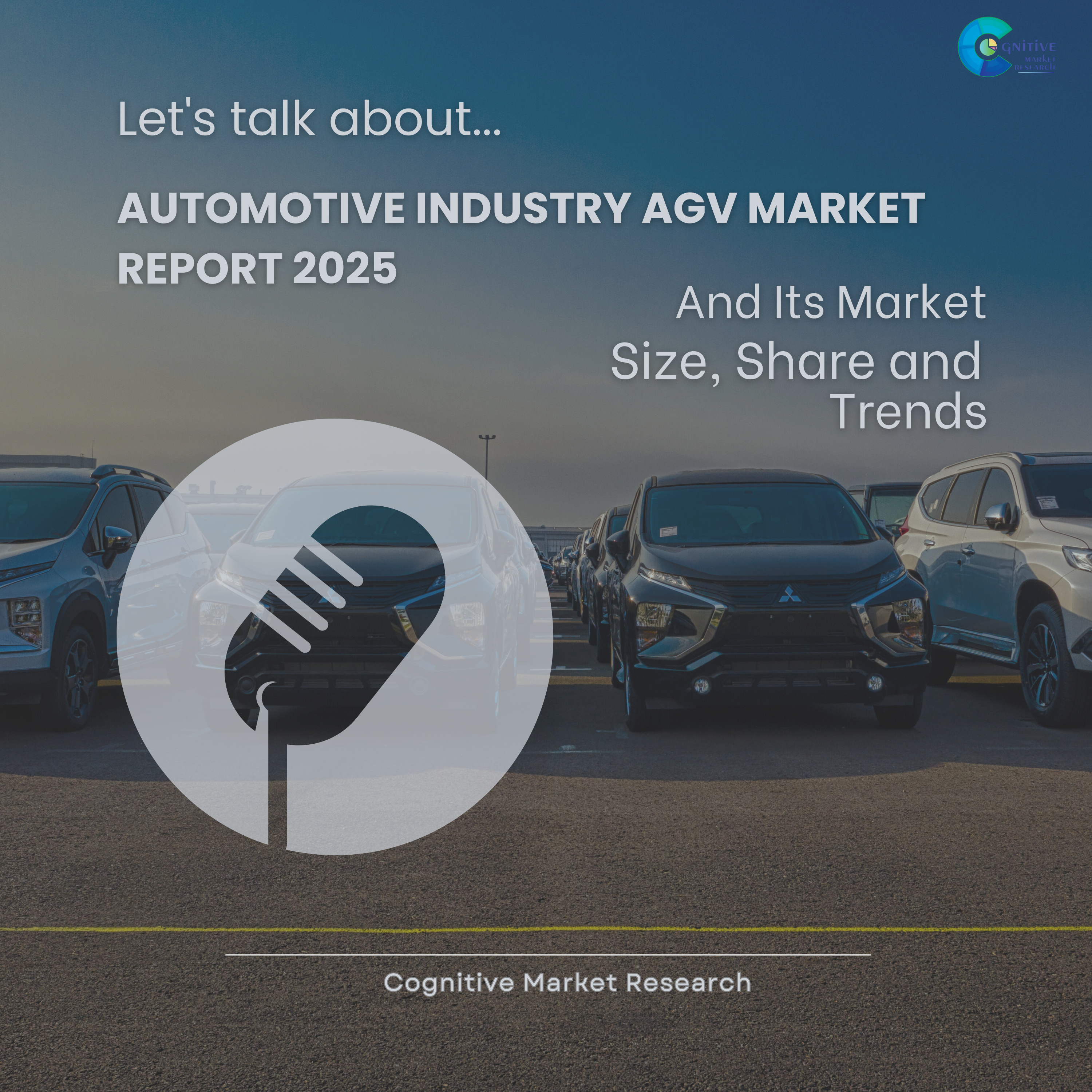 Automotive Industry AGV Market Report 2025 and its Size Share and Trends  episode artwork