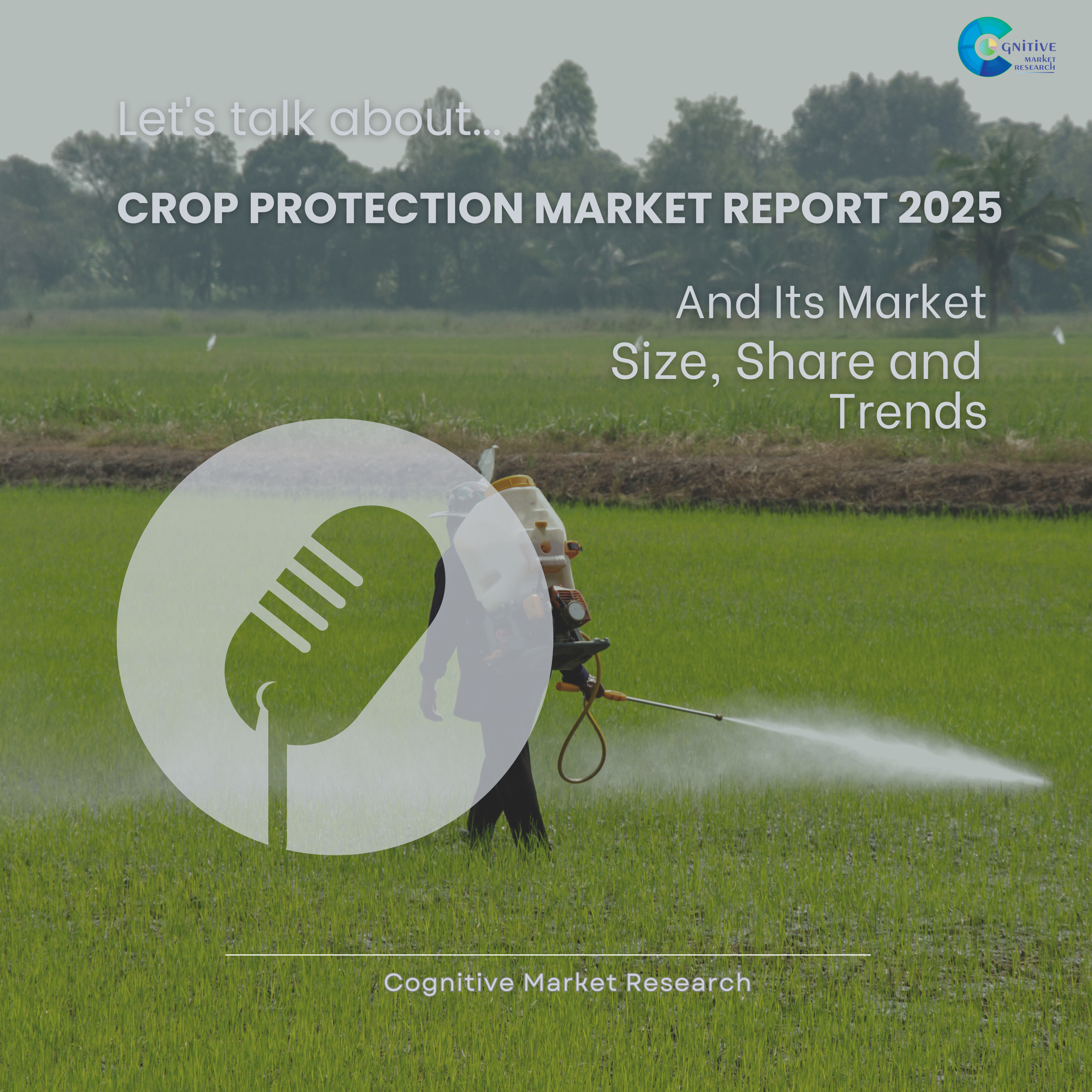 Crop Protection Market Report 2025 and its Size Share and Trends  episode artwork