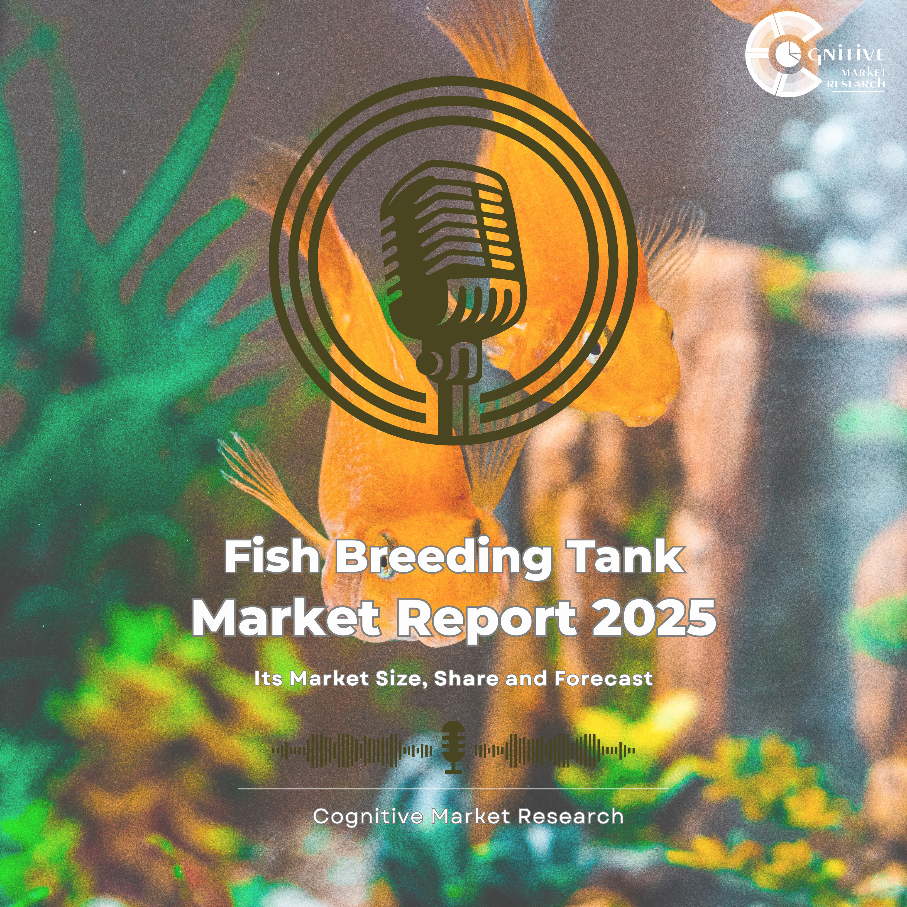 Fish Breeding Tank Trends and its Market Size, Forecast, and Share episode artwork