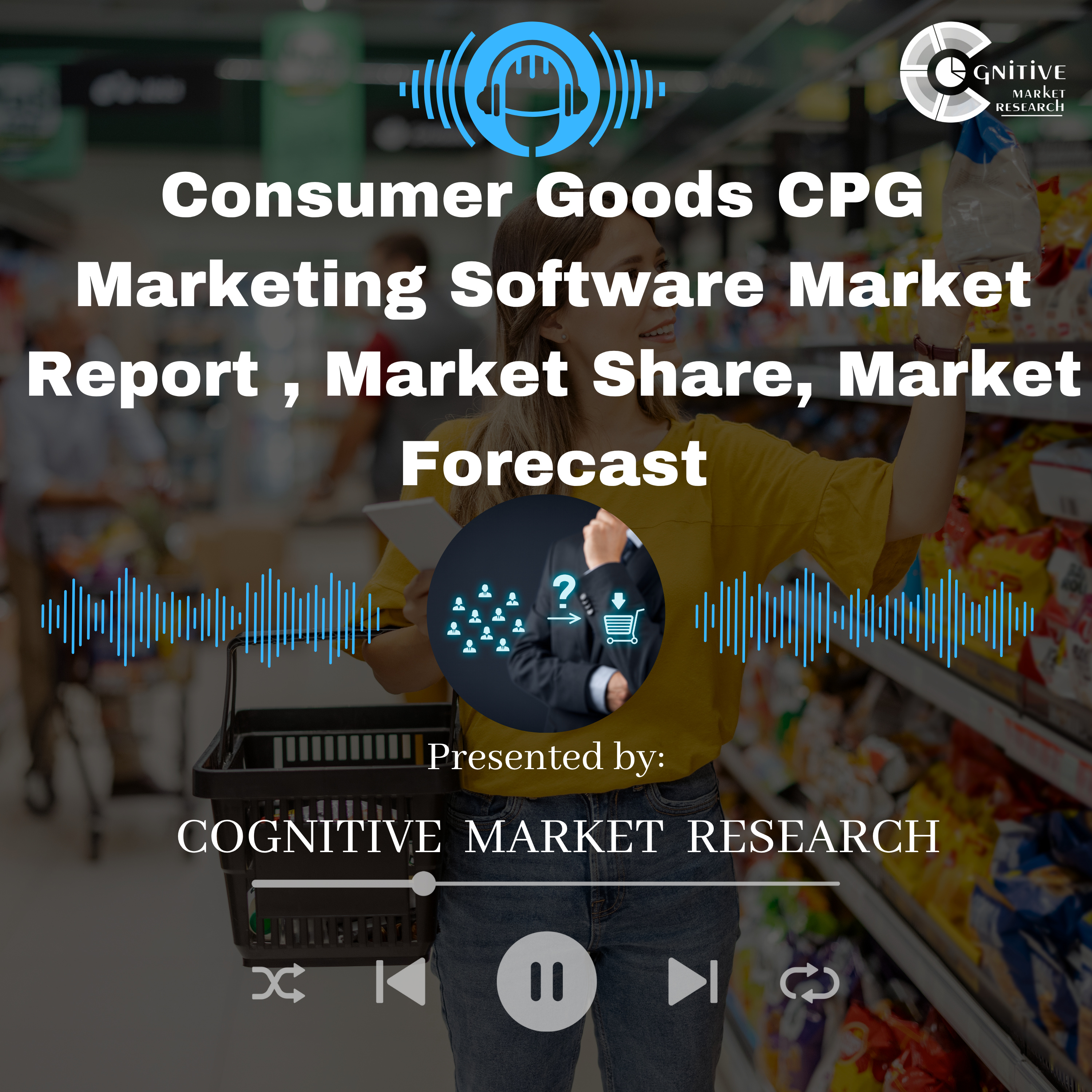 Consumer Goods CPG Marketing Software Market Report , Market Size and It's Size episode artwork