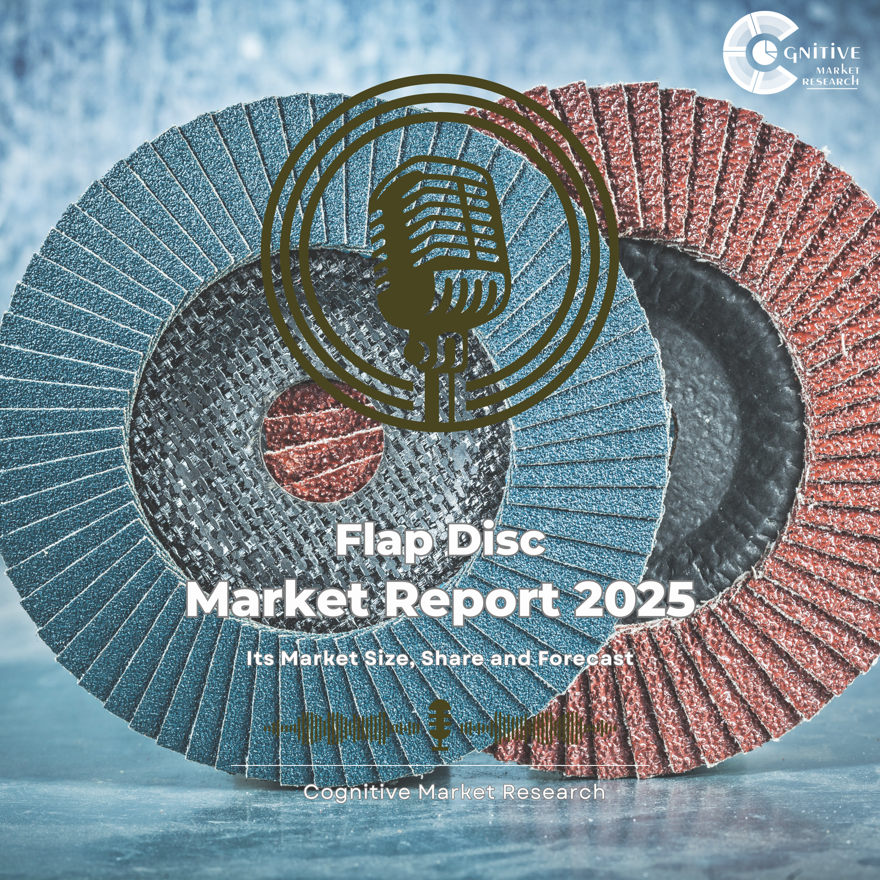 Flap Disc Market and its Market Size, Forecast, and Share episode artwork
