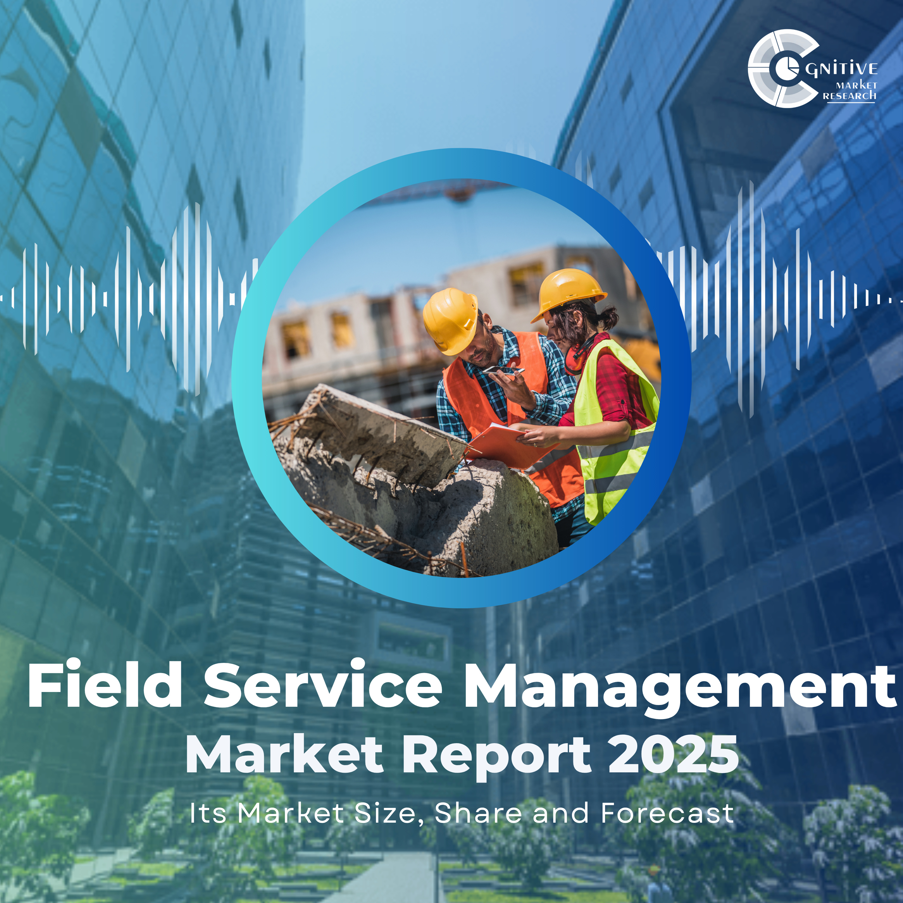  Field Service Management Market Size, Share, Forecast, and Innovation Trends episode artwork