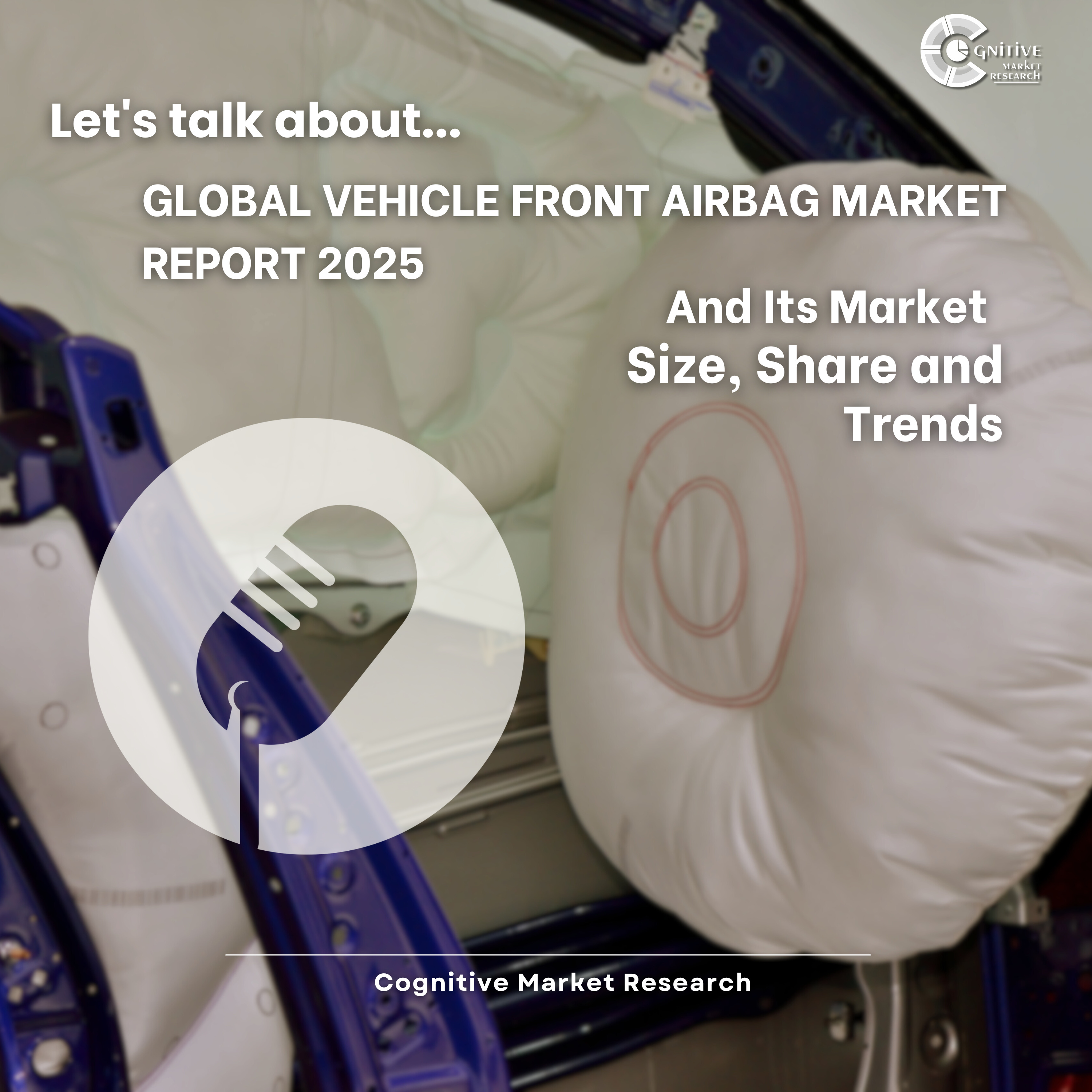 Global Vehicle Front Airbag Market Report 2025 And Its Market Size, Share and Trends episode artwork