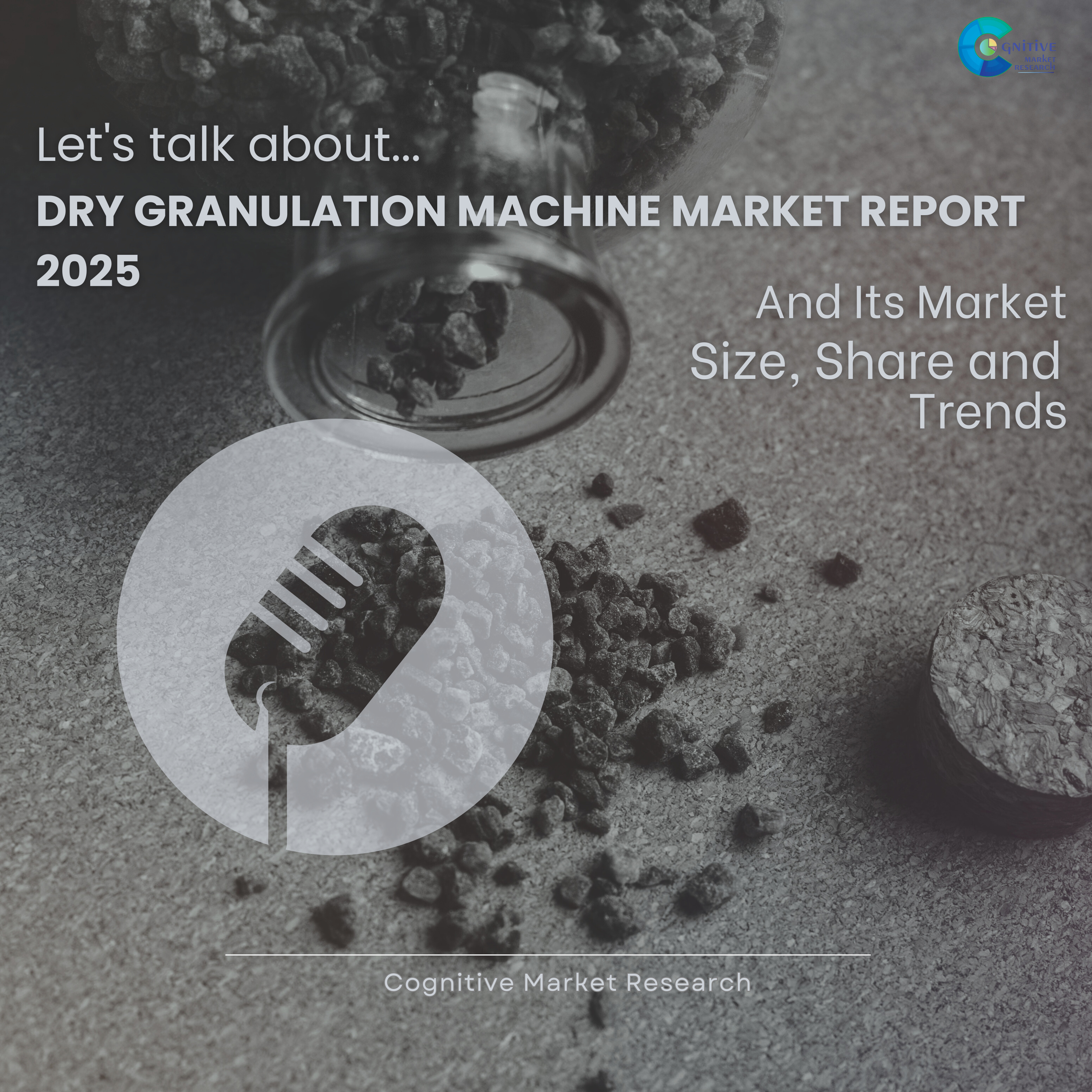 Dry Granulation Machine Market Report 2025 and its Size Share and Trends  episode artwork