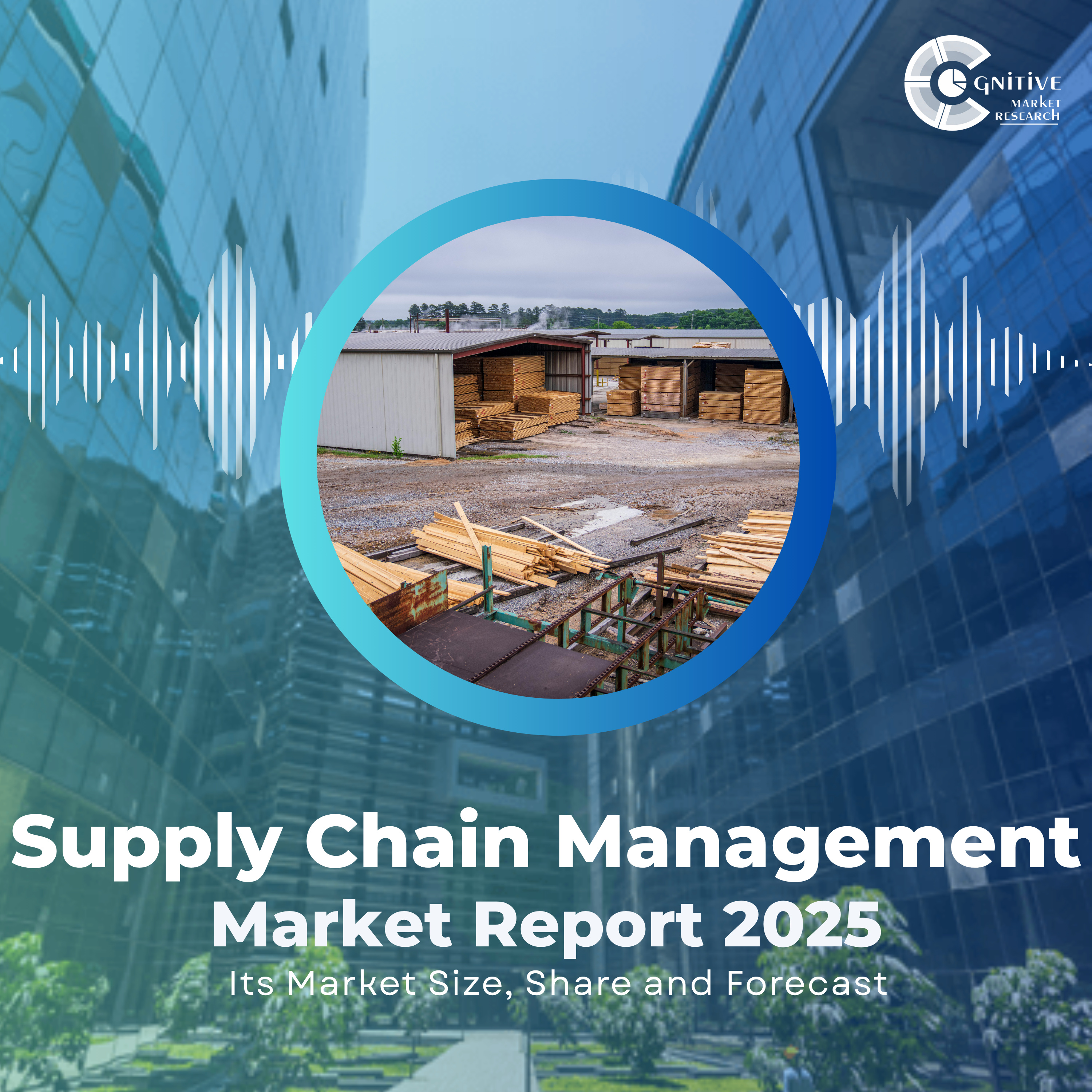Supply Chain Management Market Size, Share, Forecast & Trends episode artwork