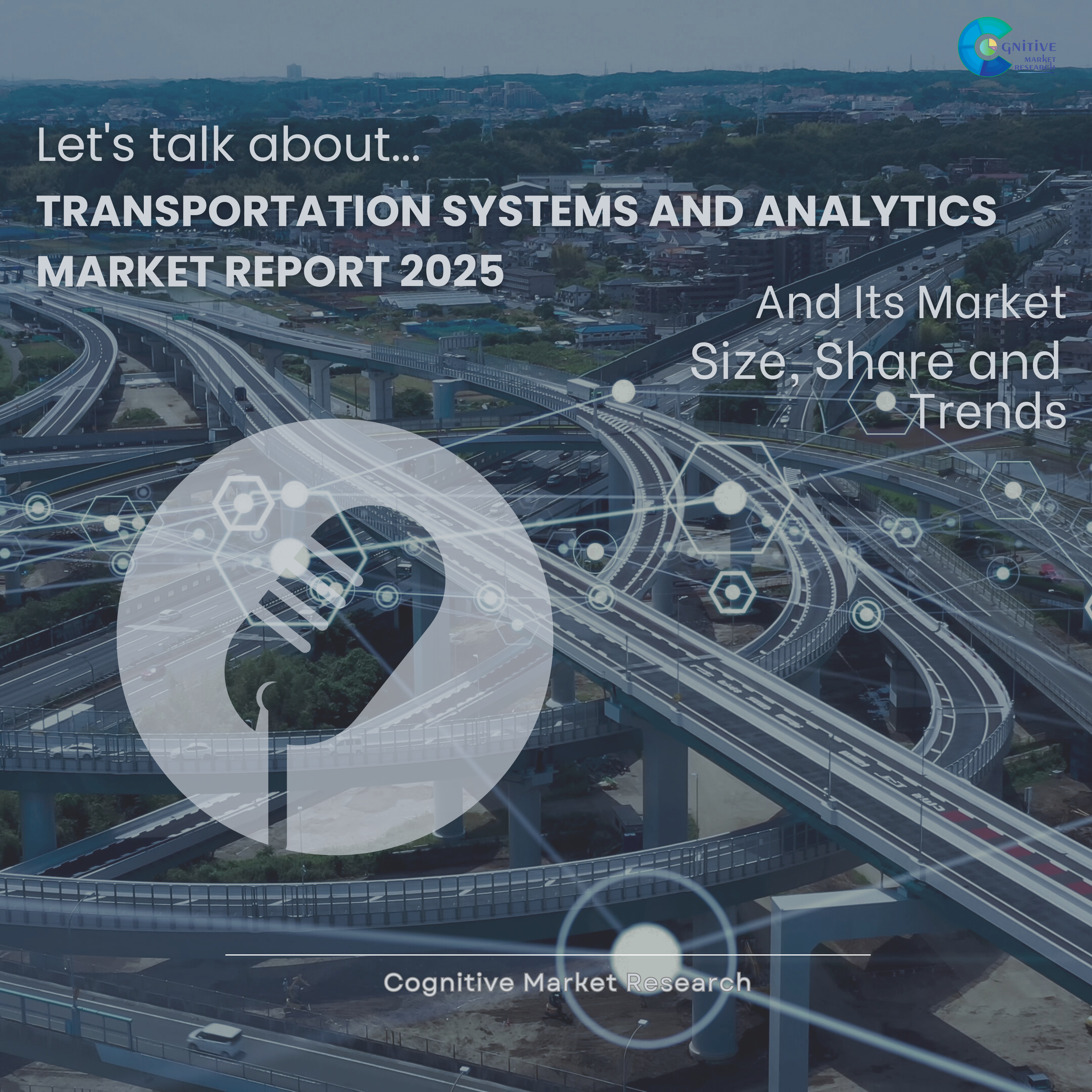 Transportation Systems and Analytics Market Report 2025 and its Size Share and Trends episode artwork