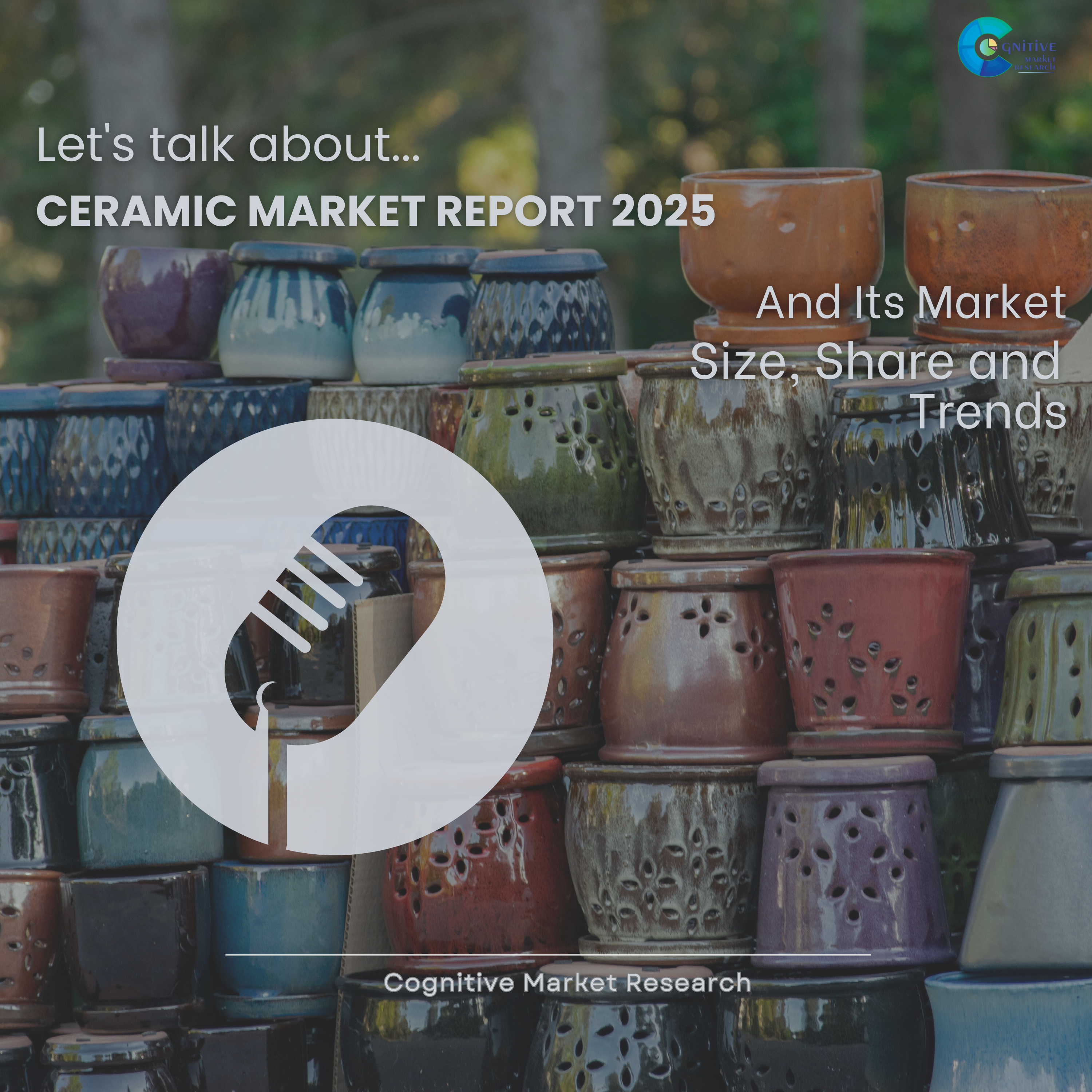 Ceramic Market Report 2025 and its Size Share and Trends  episode artwork
