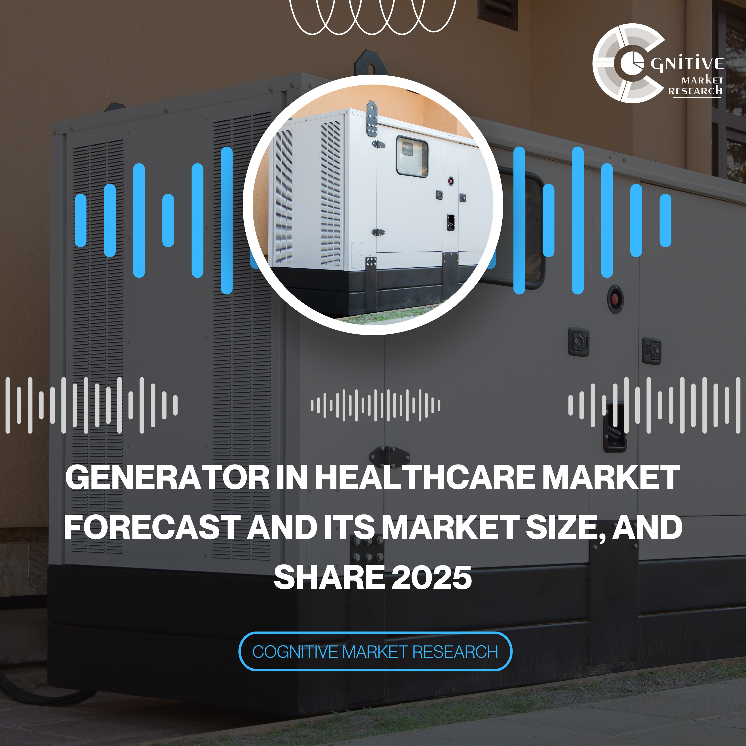 Generator in Healthcare Market Forecast and its Market Size, and Share 2025 episode artwork