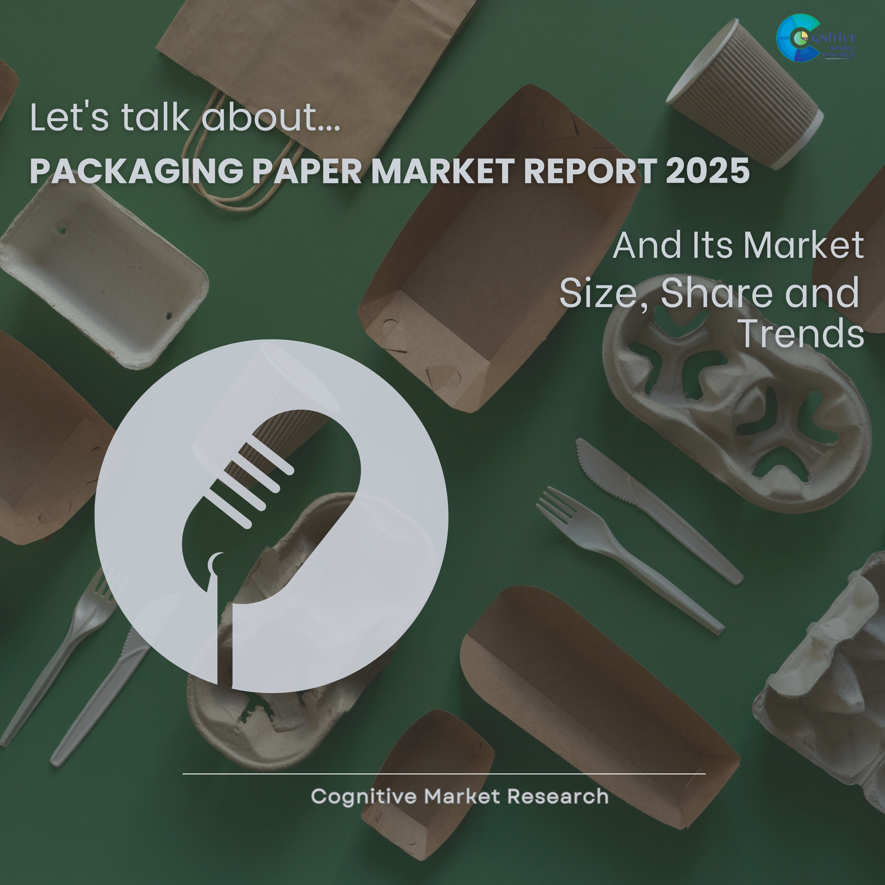 Packaging Paper Market Report 2025 and its Size Share and Trends  episode artwork