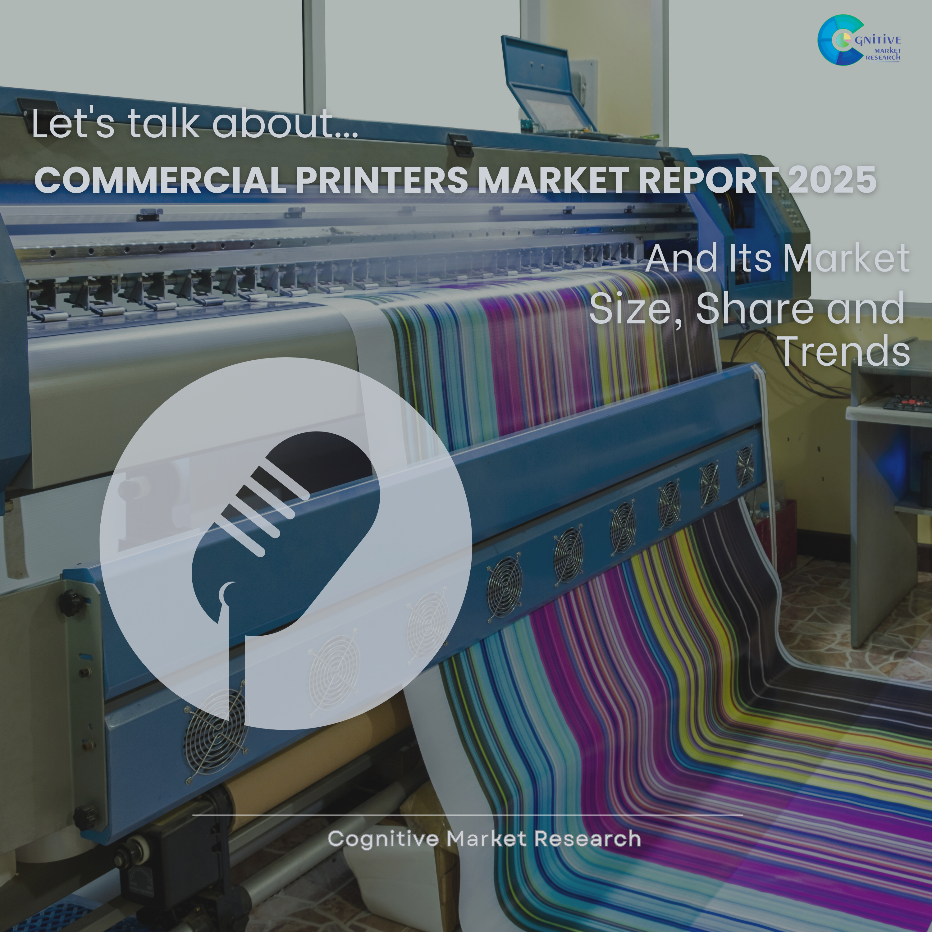 Commercial Printers Market Report 2025 and its Size Share and Trends  episode artwork