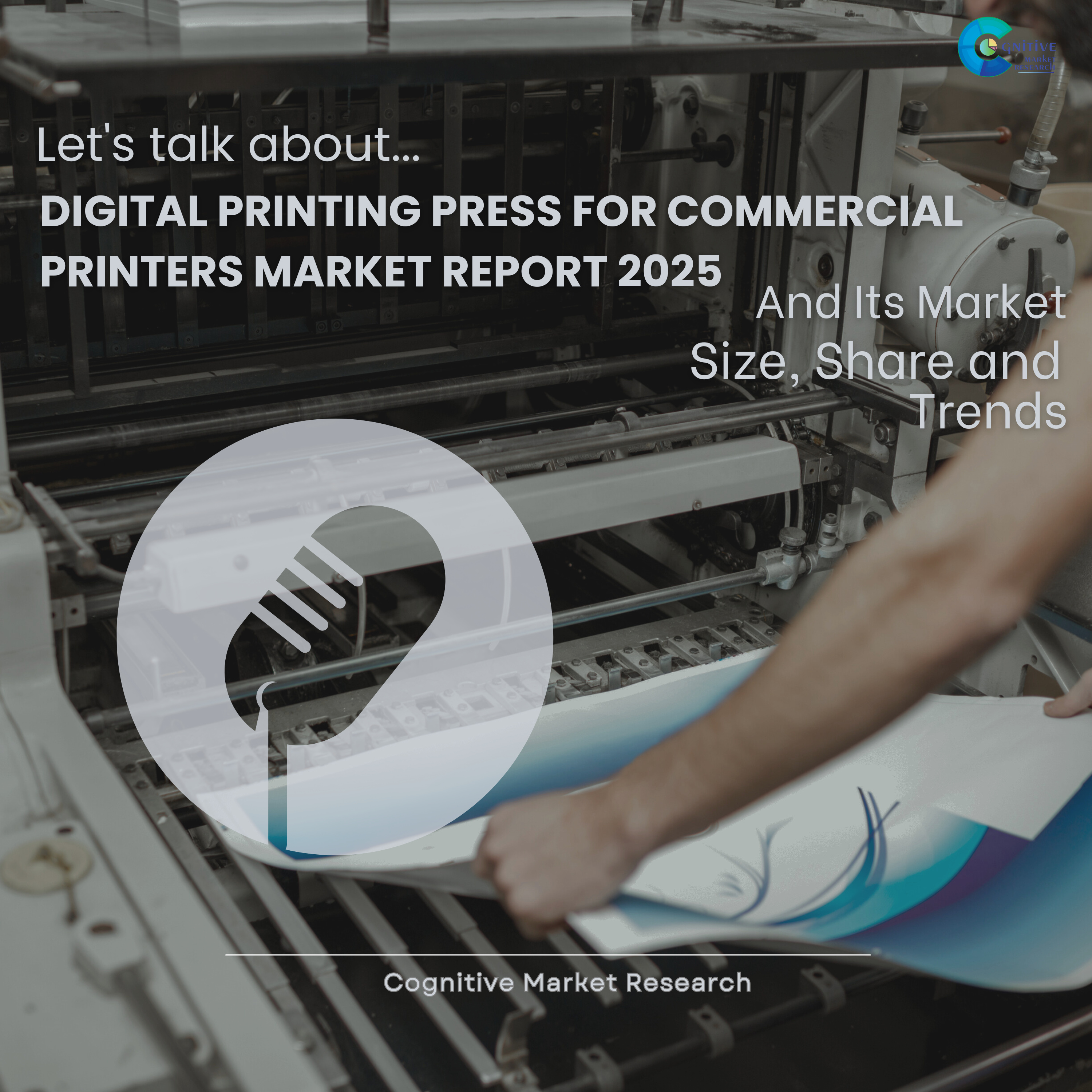 Digital Printing Press for Commercial Printers Market Report 2025 and its Size Share and Trends  episode artwork