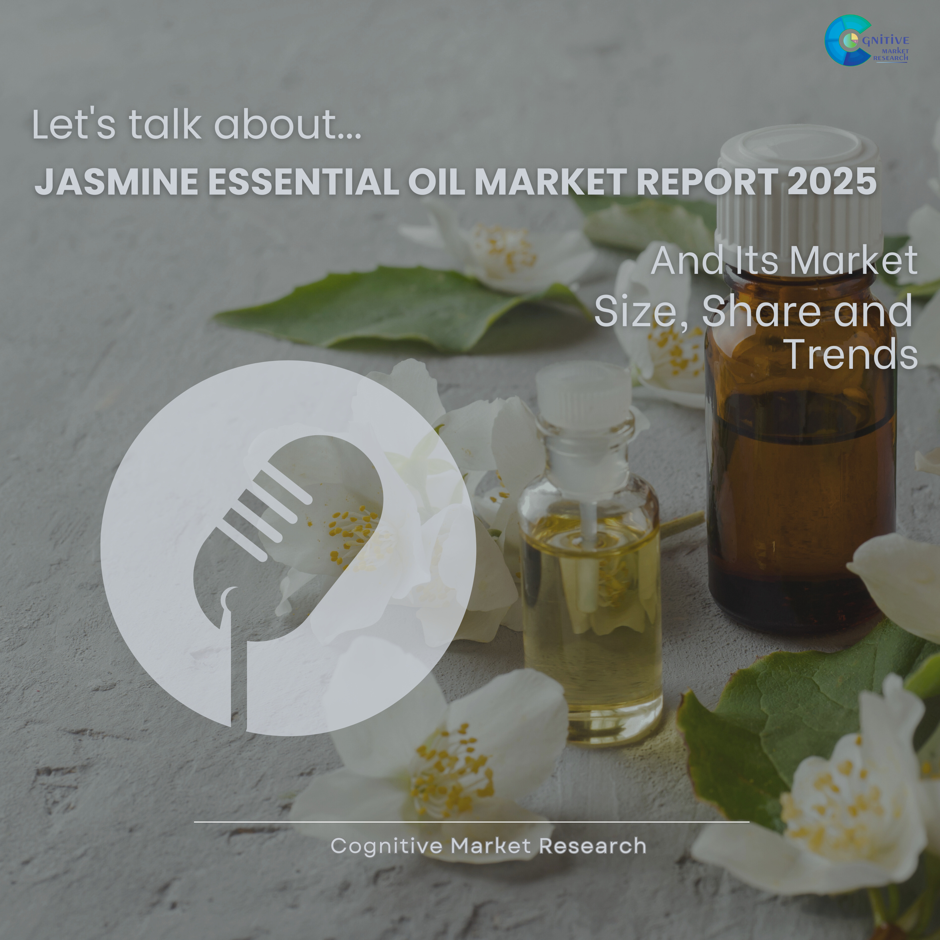 Jasmine Essential Oil Market Report 2025 and its Size Share and Trends episode artwork