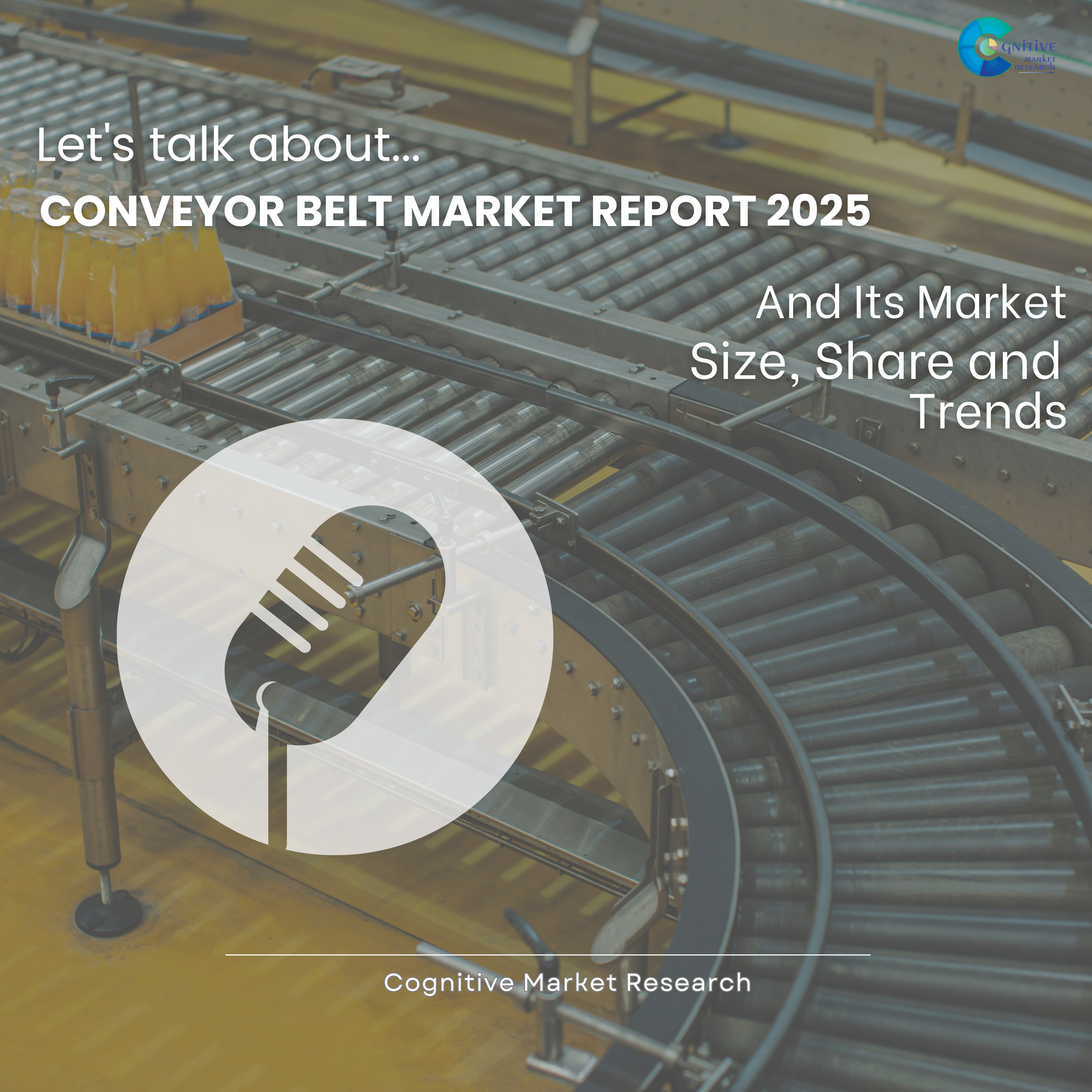 Conveyor Belt Market Report 2025 and its Size Share and Trends episode artwork