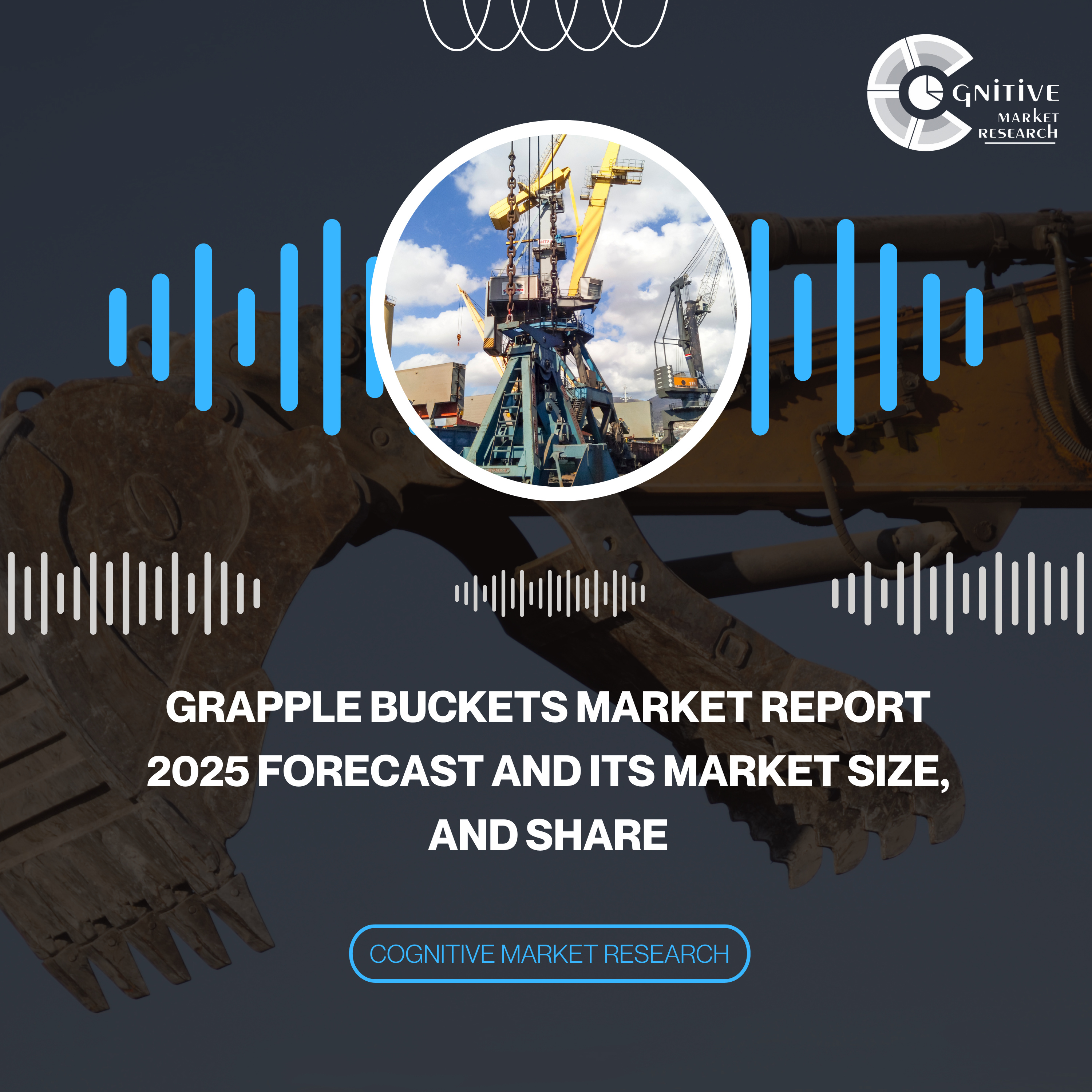 Grapple Buckets Market Report 2025 Forecast and its Market Size, and Share episode artwork