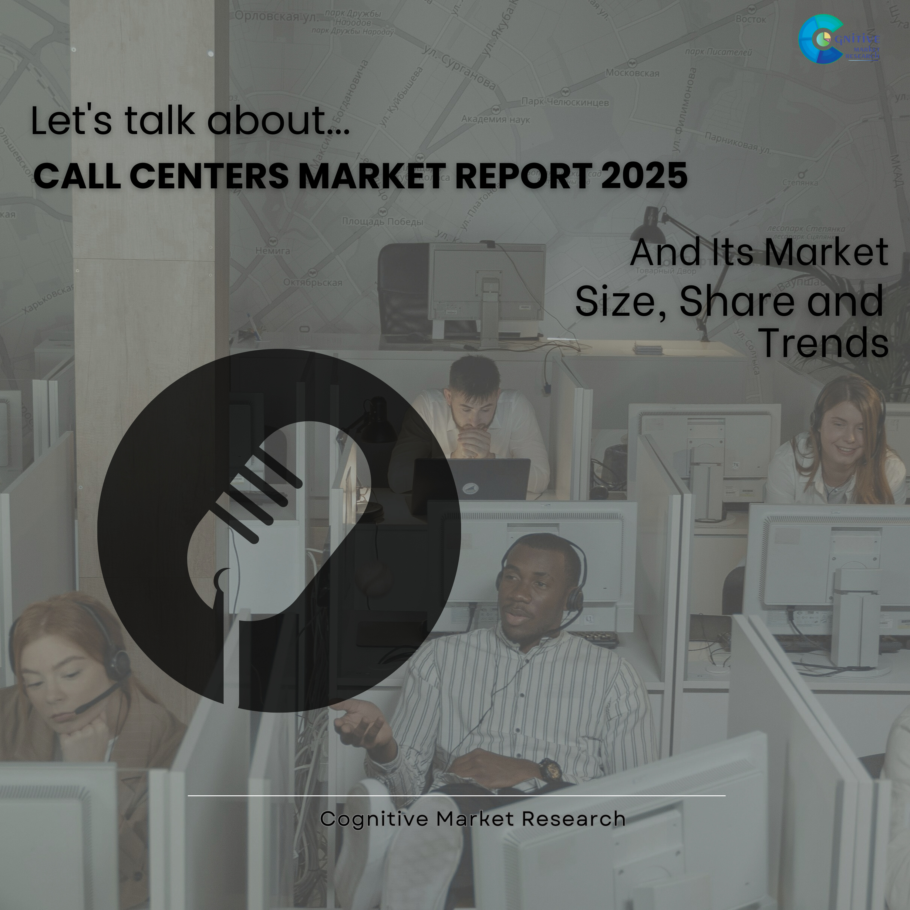 Call Centers Market Report 2025 and its Size Share and Trends episode artwork