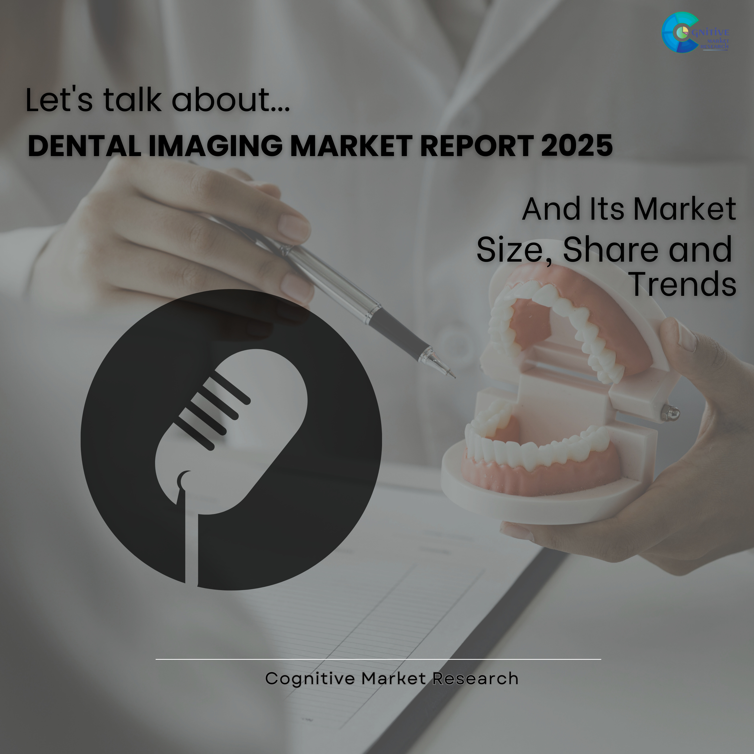 Dental Imaging Market Report 2025 and its Size Share and Trends episode artwork