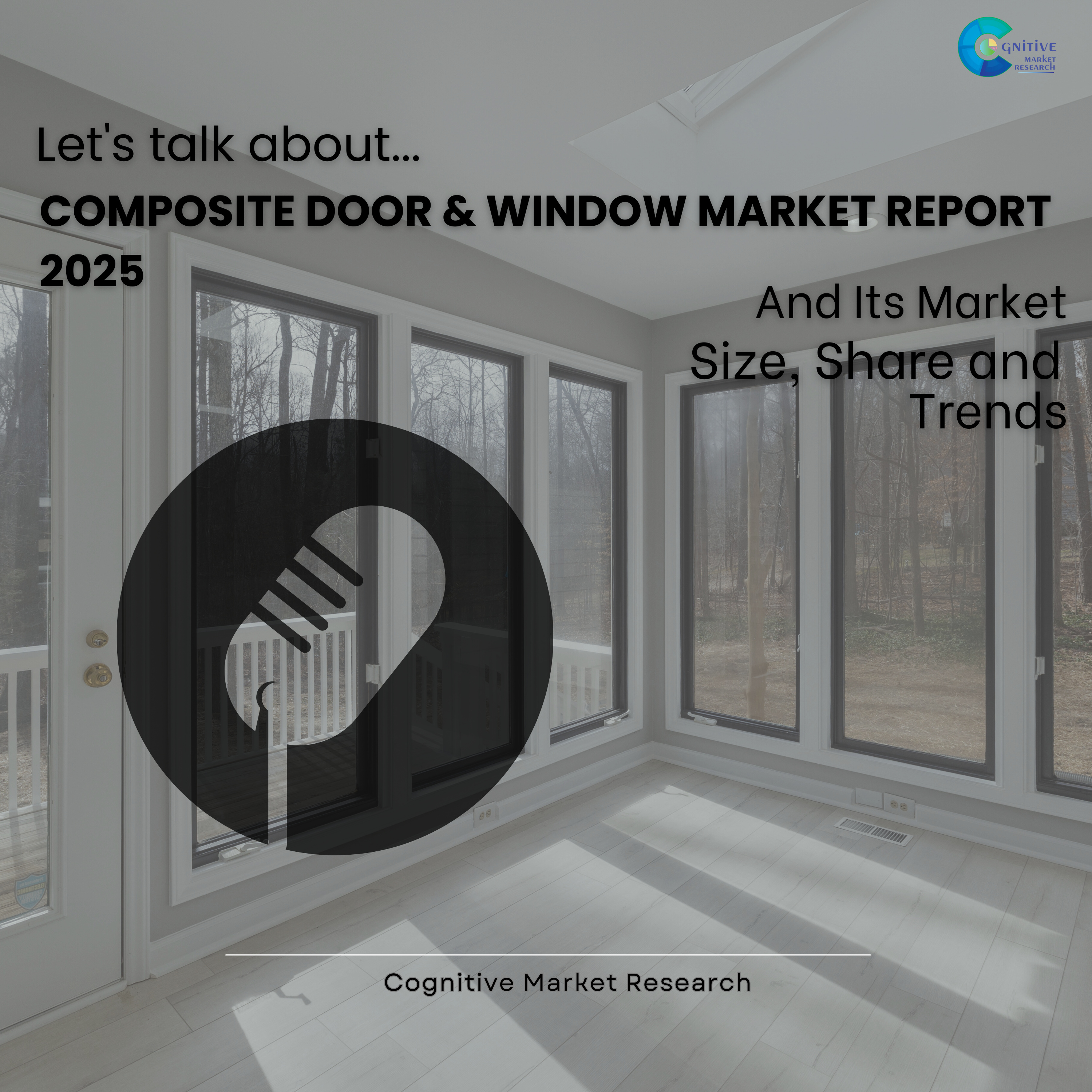 Composite Door & Window Market Report 2025 and its Size Share and Trends episode artwork