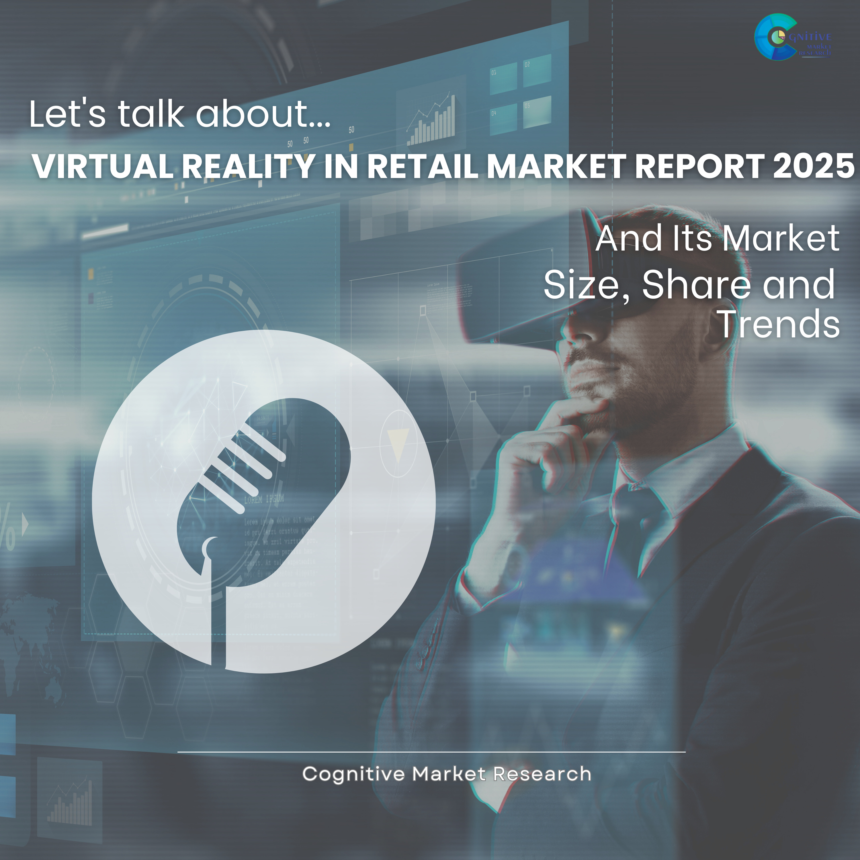 Virtual Reality in Retail Market Report 2025 and its Size Share and Trends episode artwork