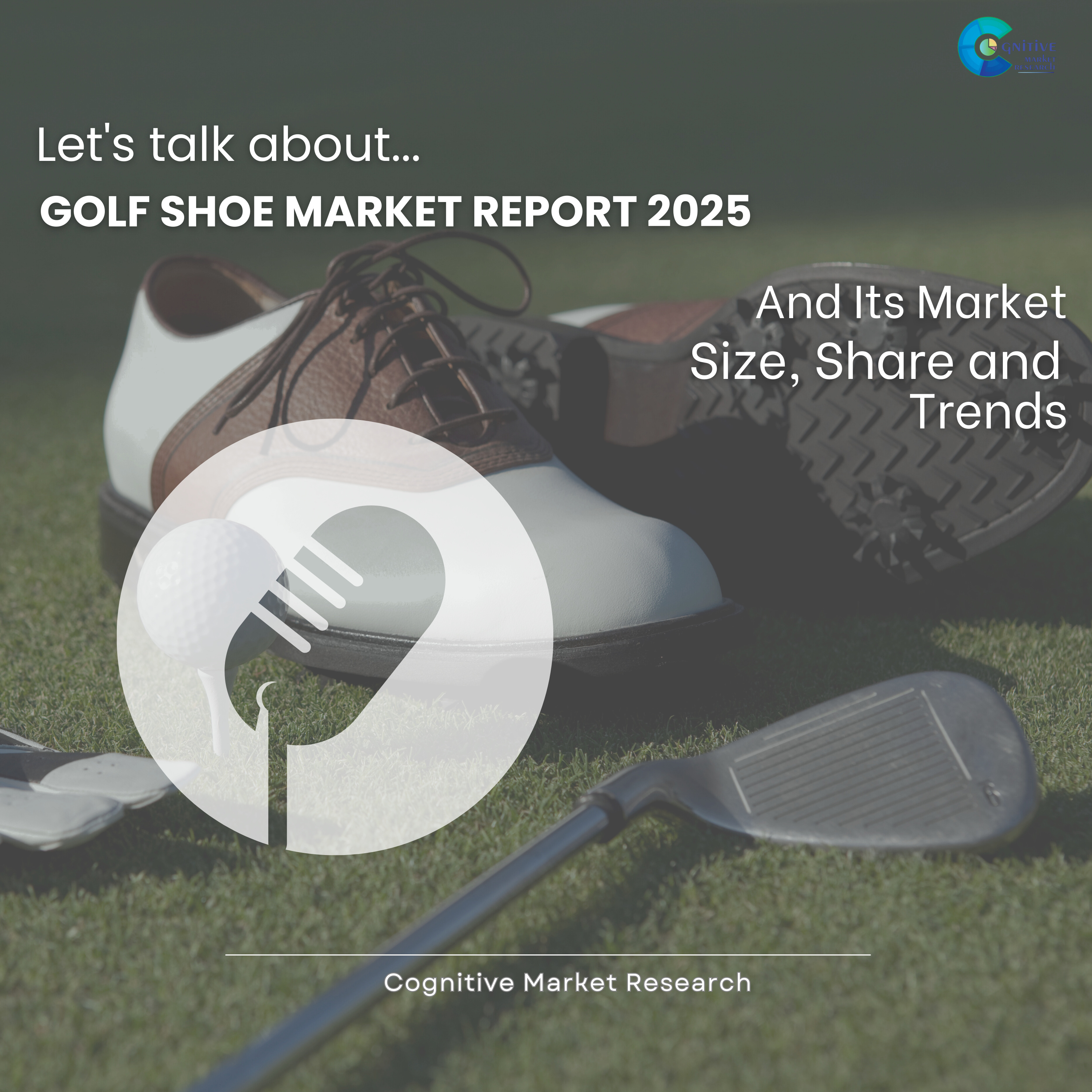 Golf Shoe Market Report 2025 and its Size Share and Trends  episode artwork