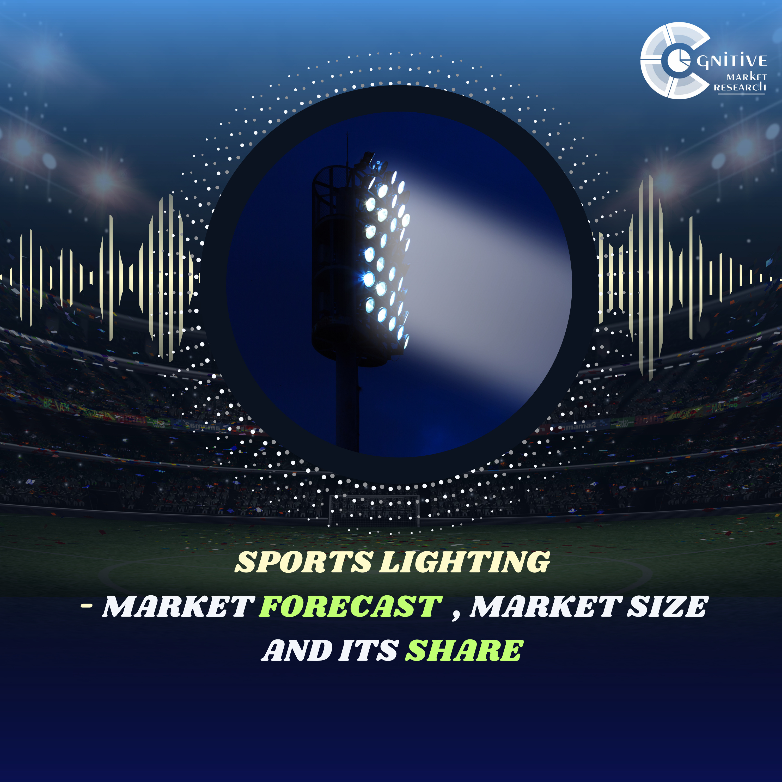 Sports Lighting Market Forecast , Size and its Share episode artwork